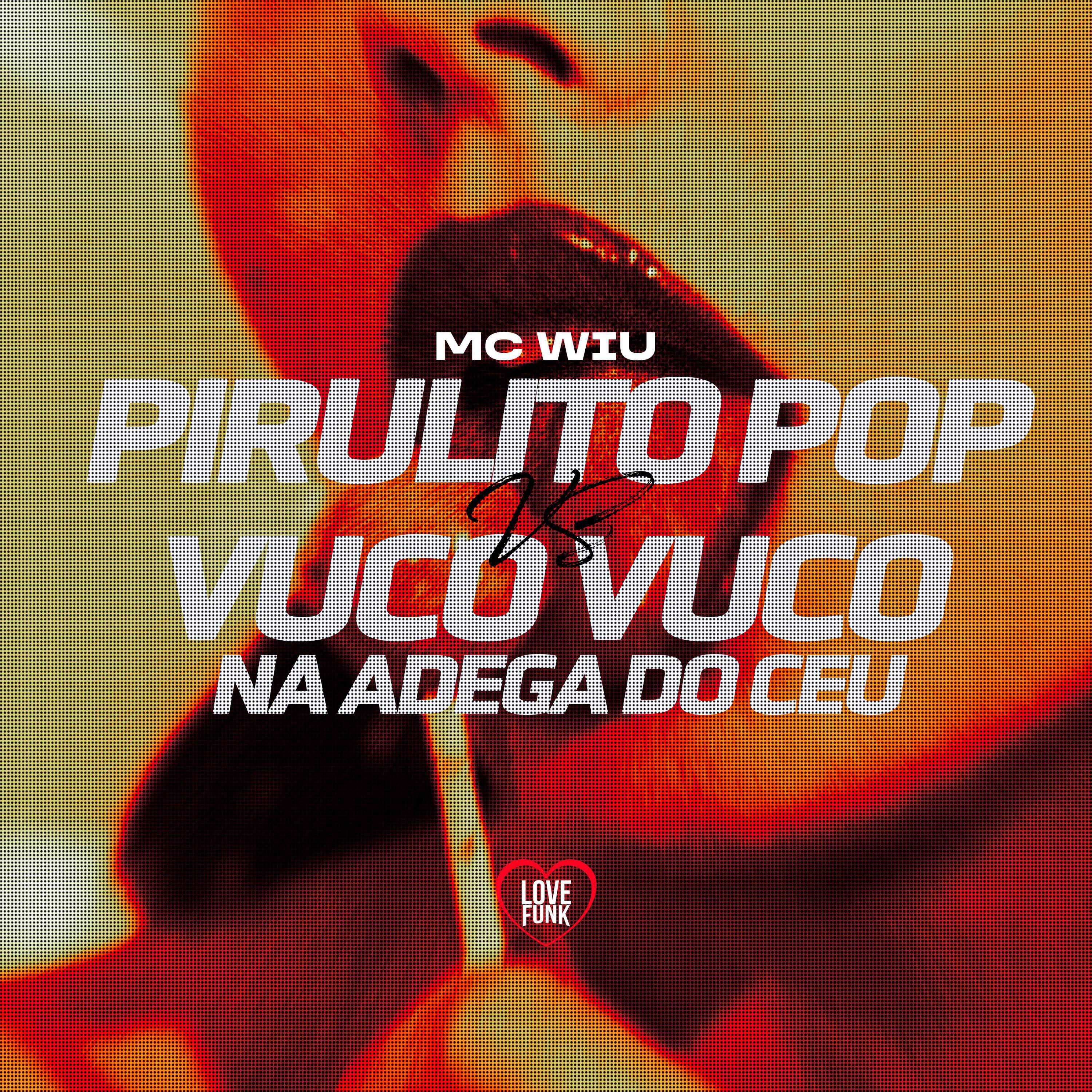 Постер альбома Pirulito Pop Vs Vuco Vuco na Adega do Ceu