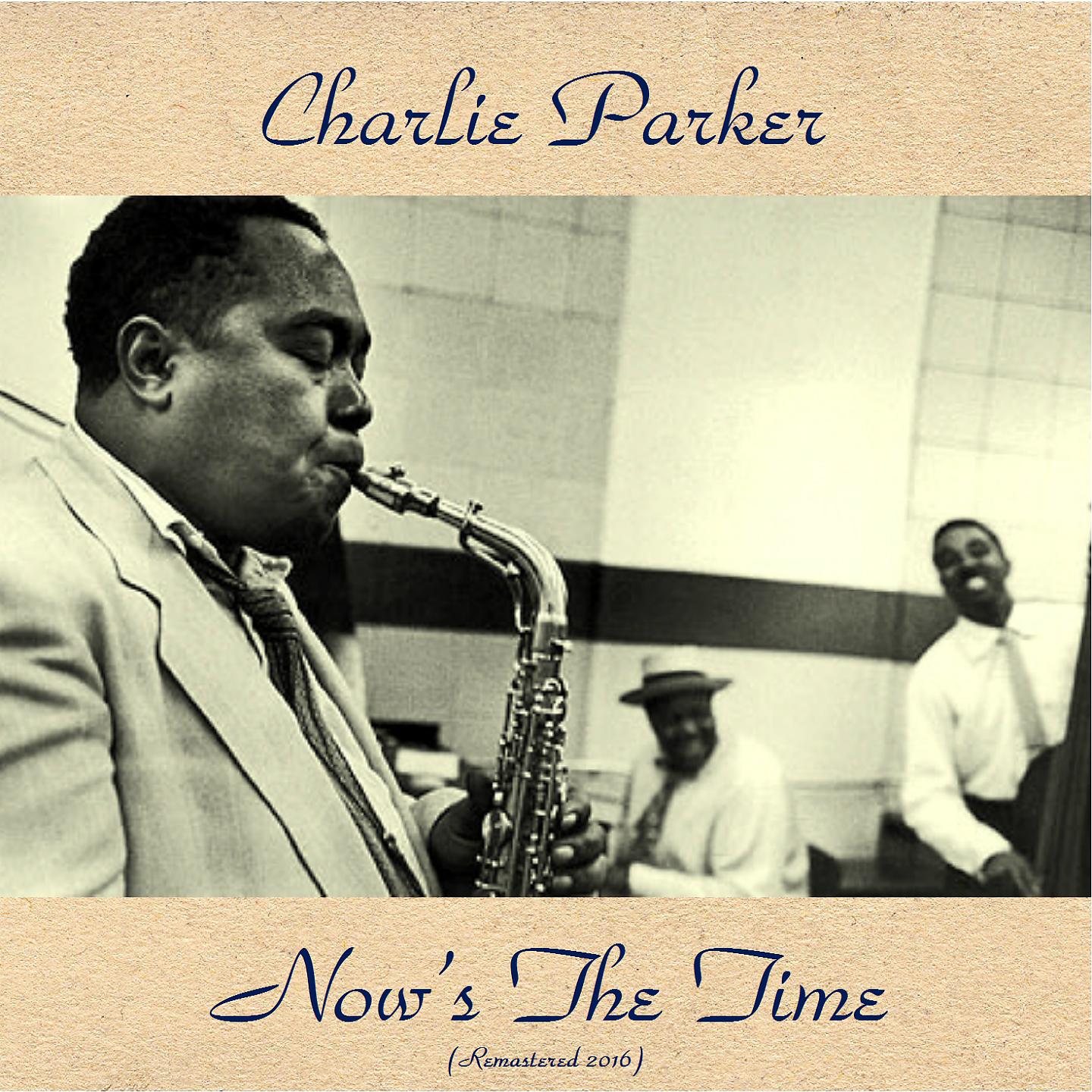 Постер альбома The Genius of Charlie Parker, Vol. 3: Now's the Time