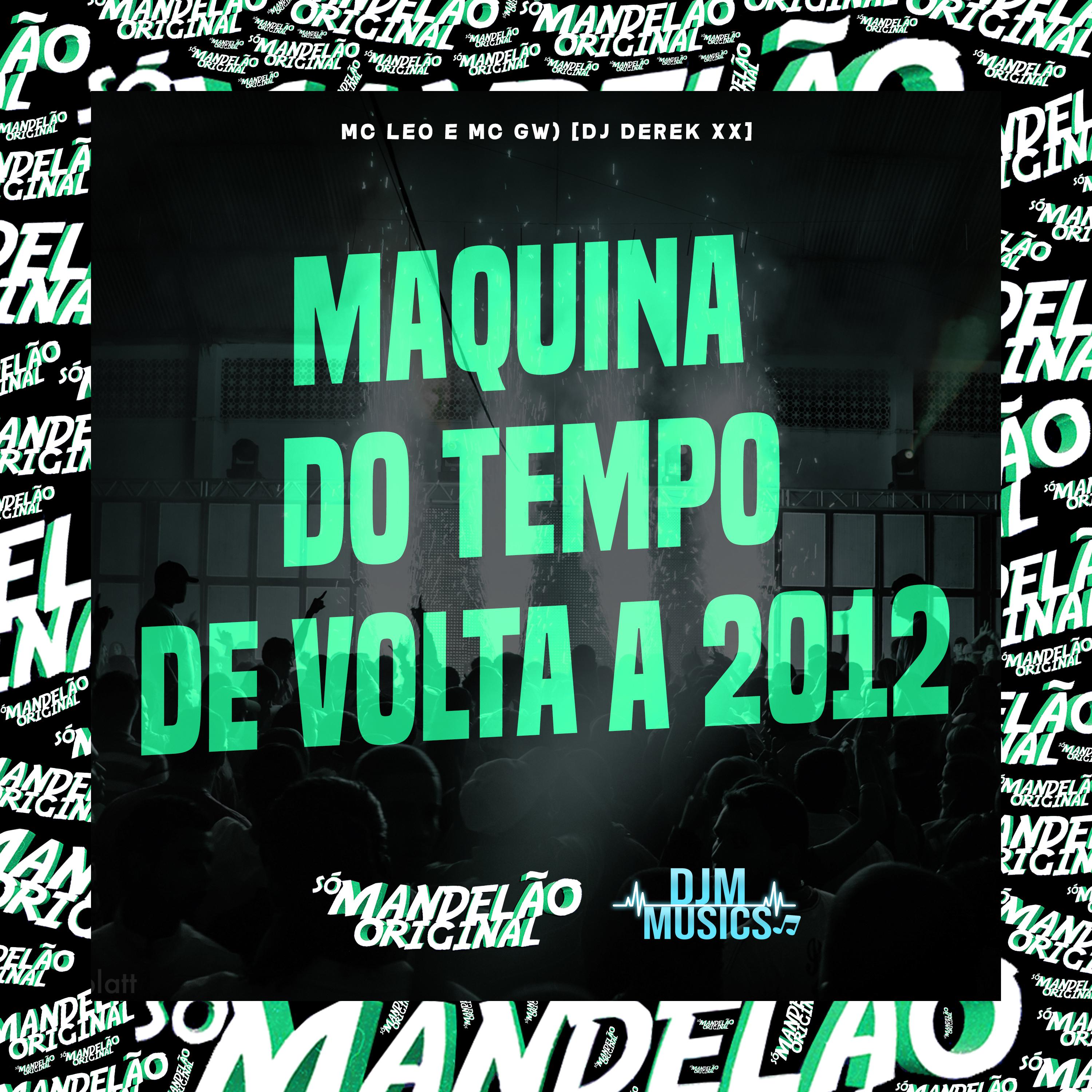 Постер альбома Maquina do Tempo - De Volta a 2012