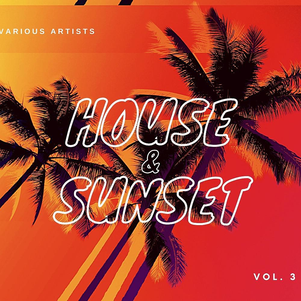 Постер альбома House & Sunset, Vol. 3