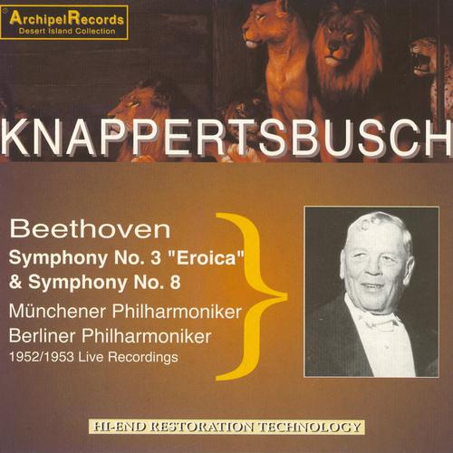 Постер альбома Beethoven : Symphony No. 3 - Eroica & Symphony No. 8