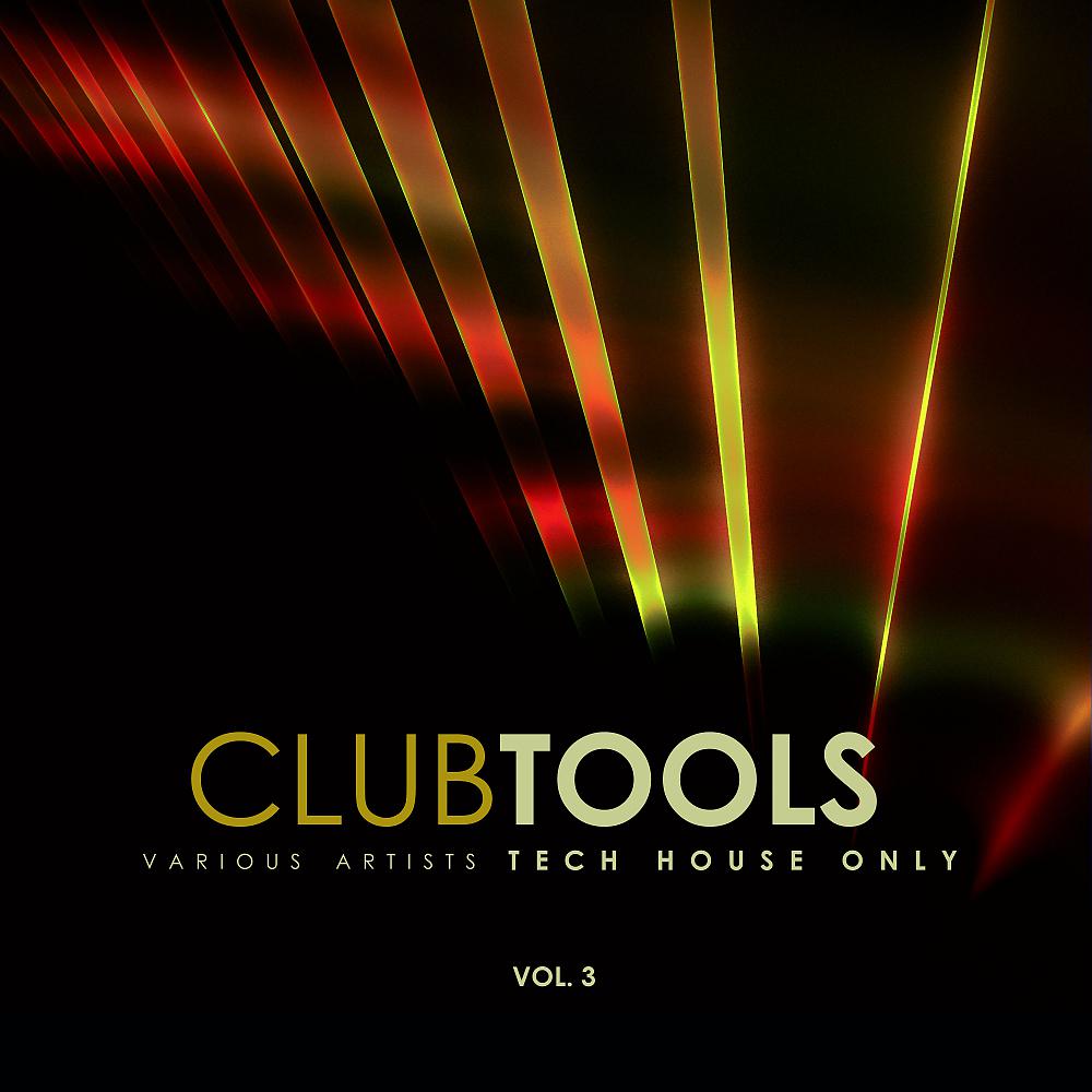 Постер альбома Club Tools (Tech House Only), Vol. 3