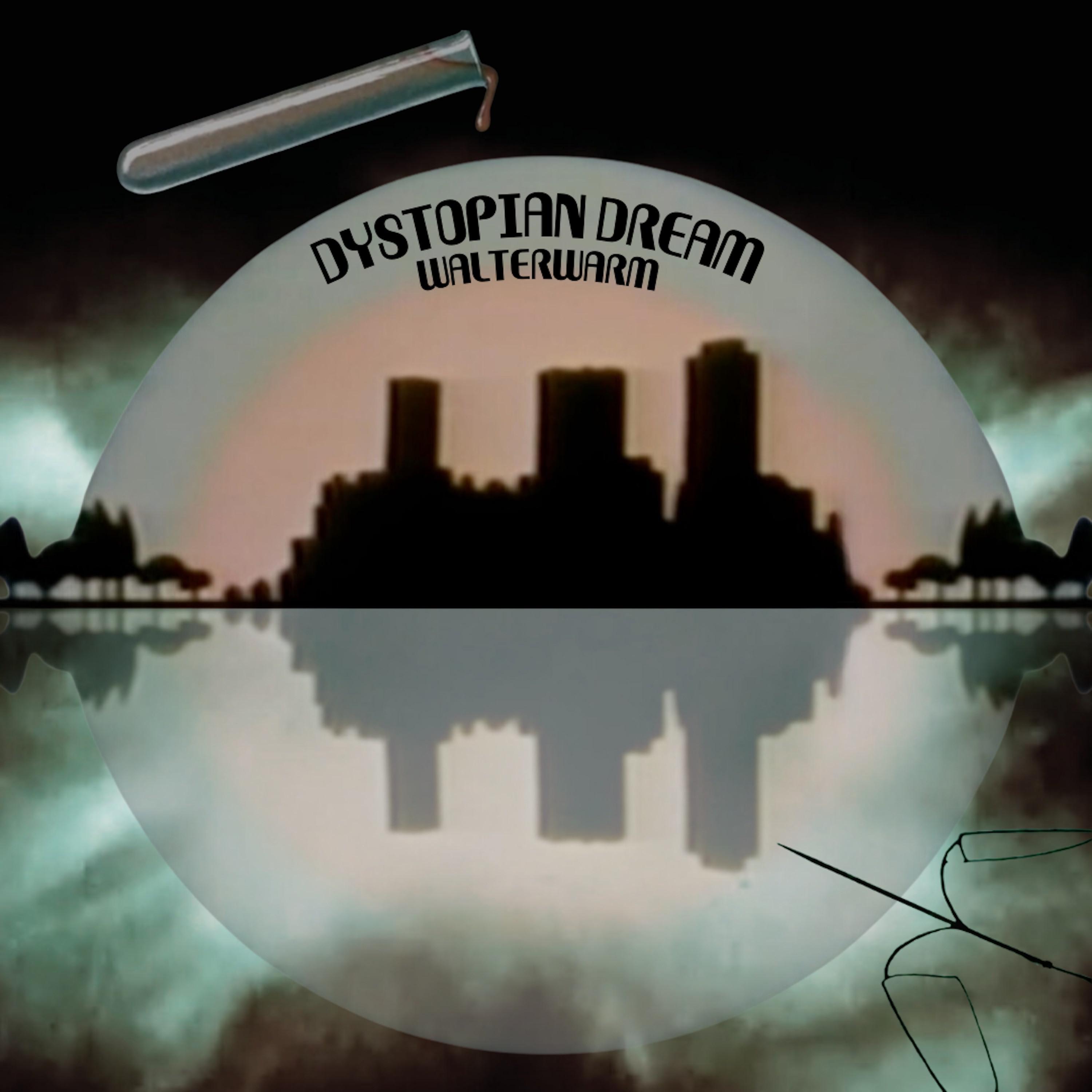 Постер альбома Dystopian Dream