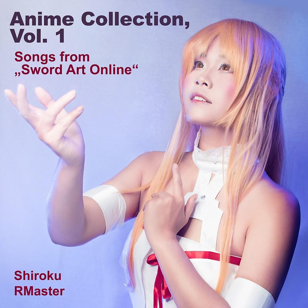 Постер альбома Anime Collection, Vol. 1 - Songs from "Sword Art Online"