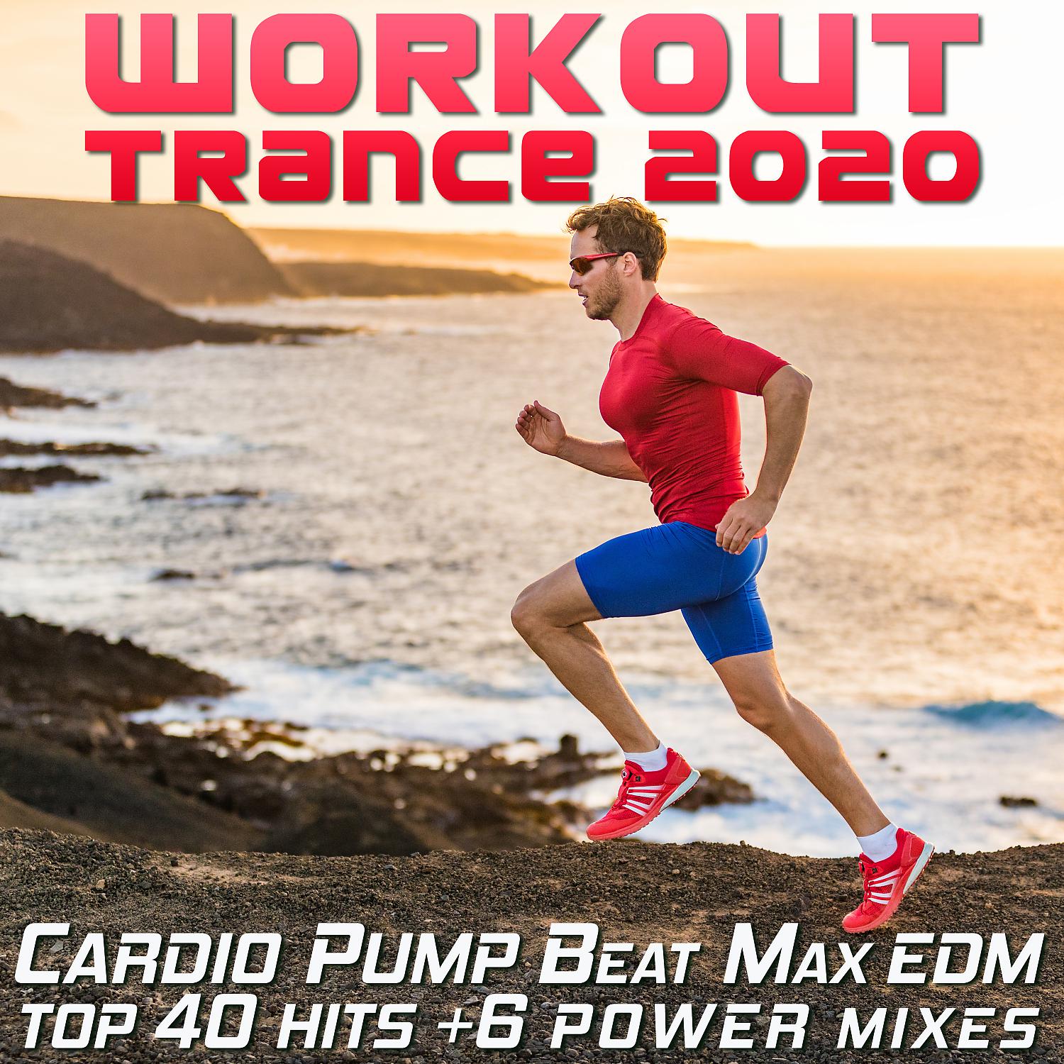 Постер альбома Workout Trance 2020 - Cardio Pump Beat Max EDM Top 40 Hits +6 Power Mixes
