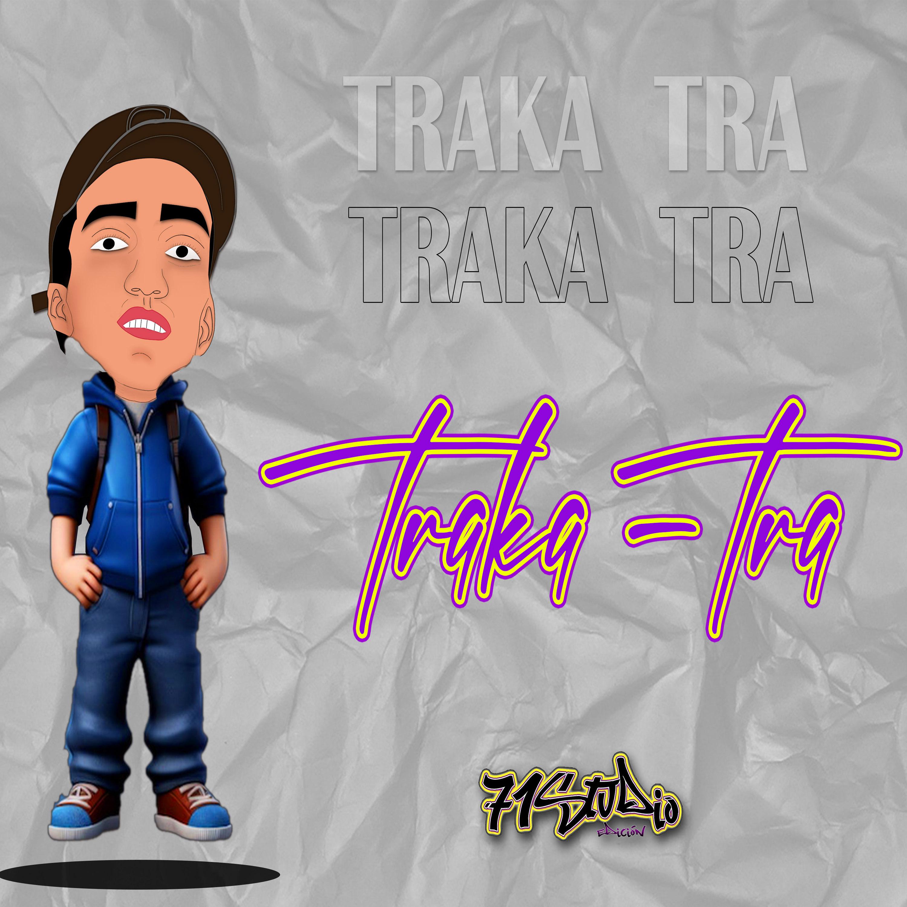 Постер альбома Traka Tra