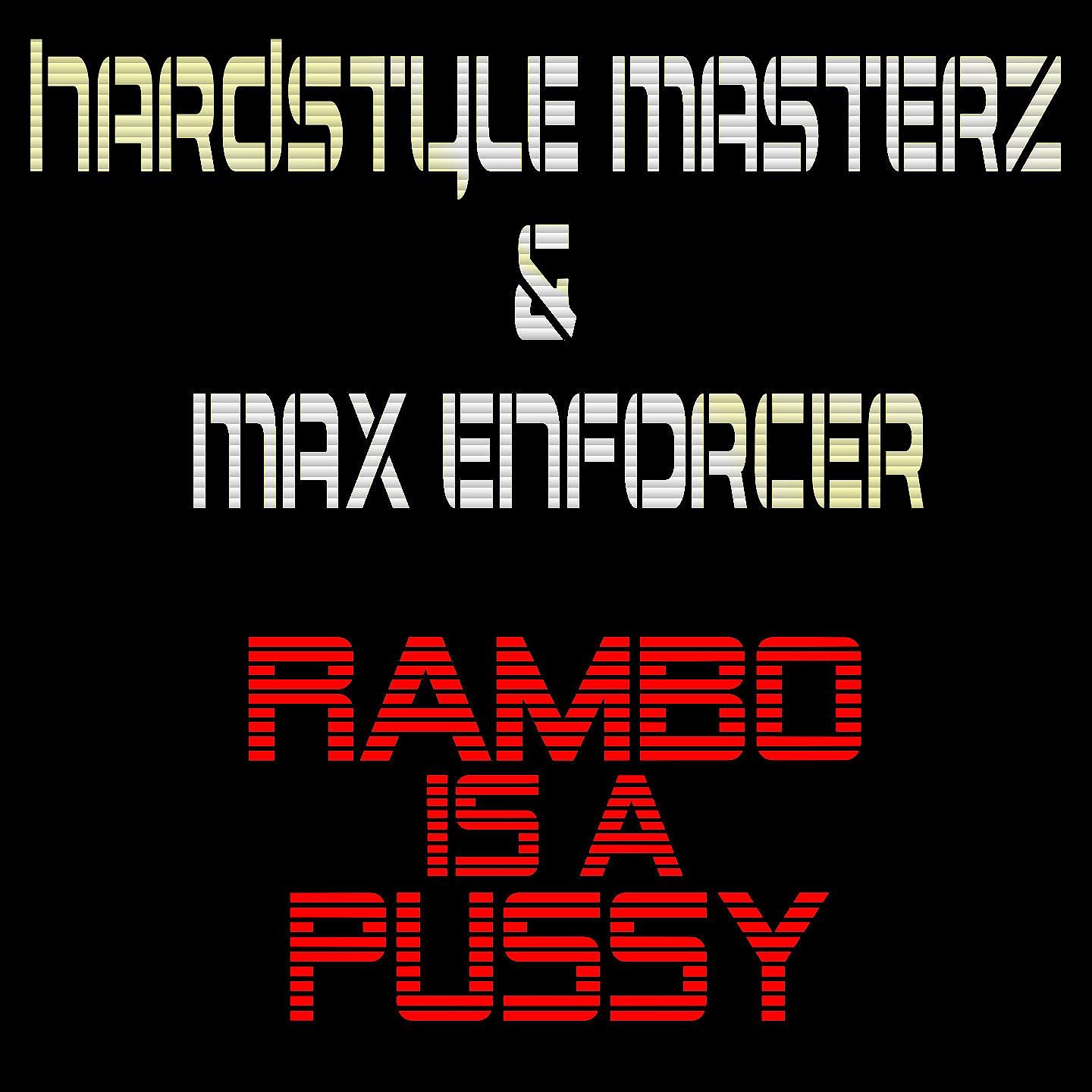 Постер альбома Rambo is a Pussy