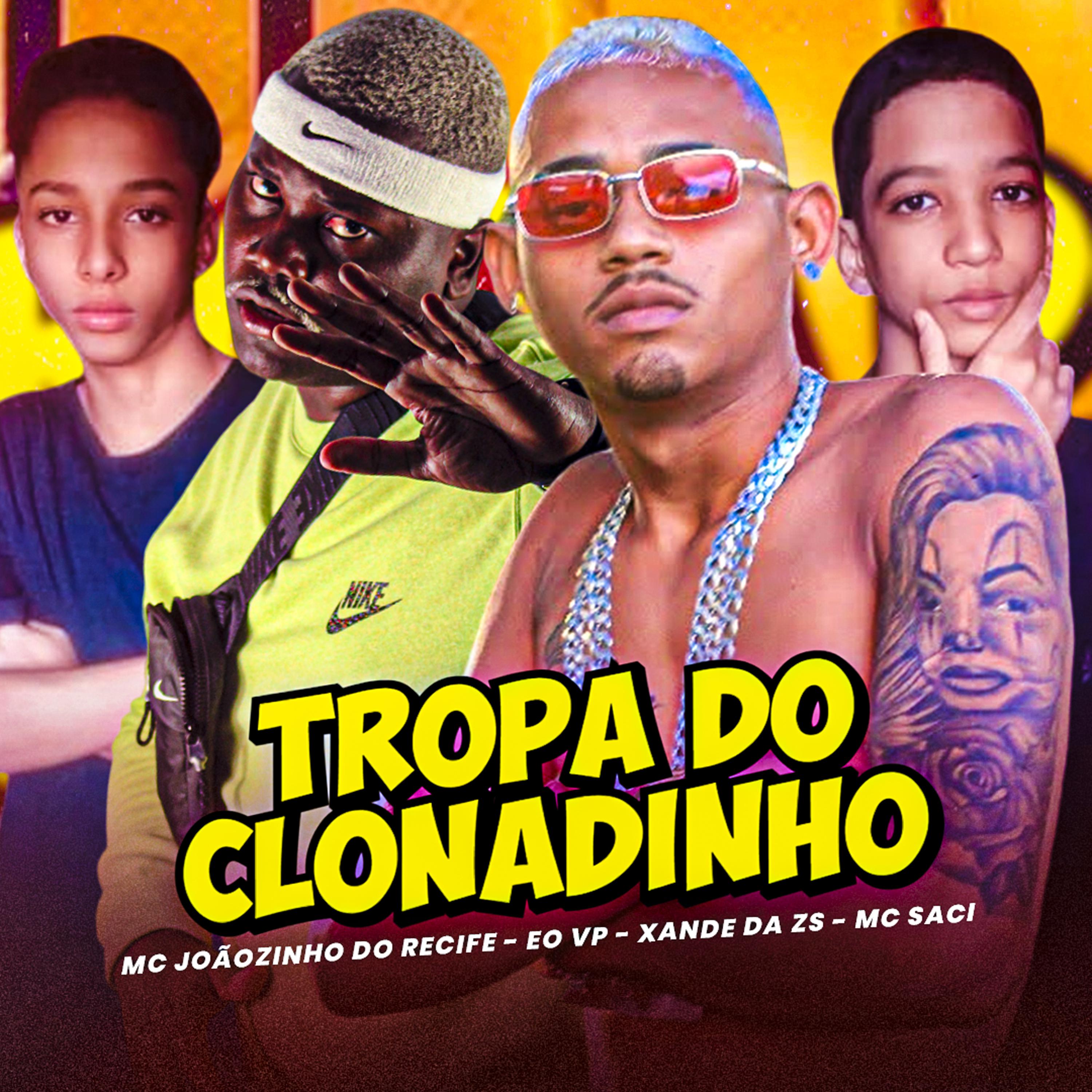 Постер альбома Tropa do Clonadinho