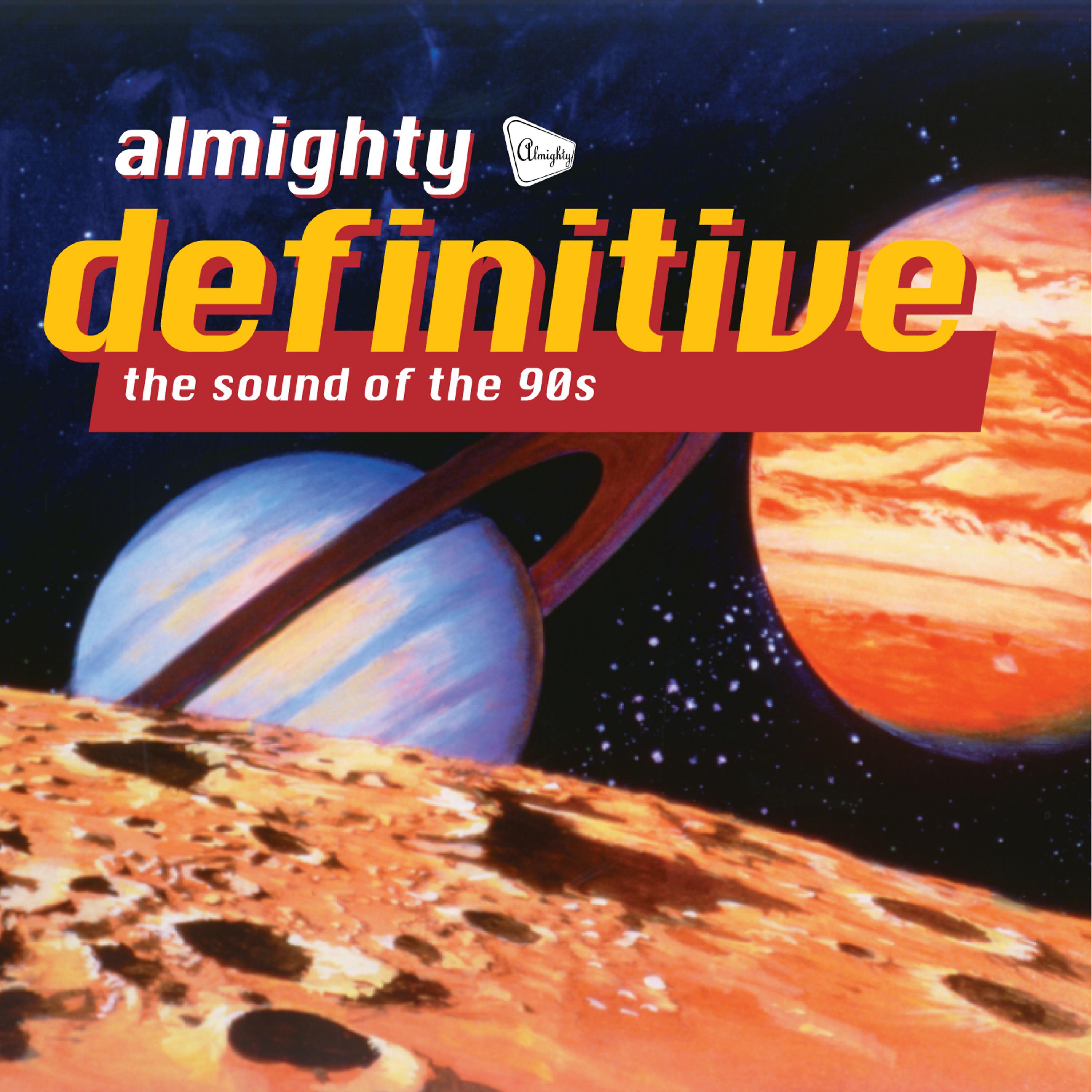 Постер альбома Almighty Definitive (The Sound Of The 90s)