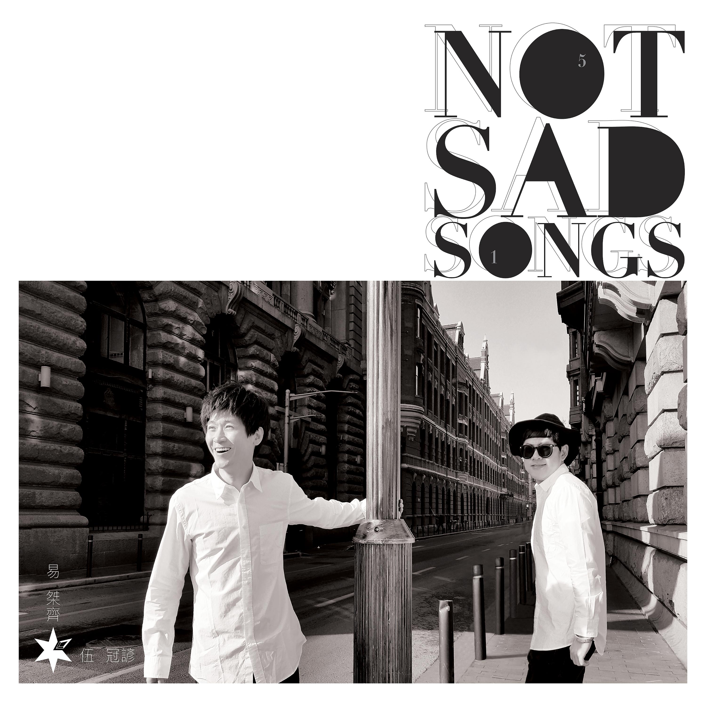 Постер альбома Not Sad Songs