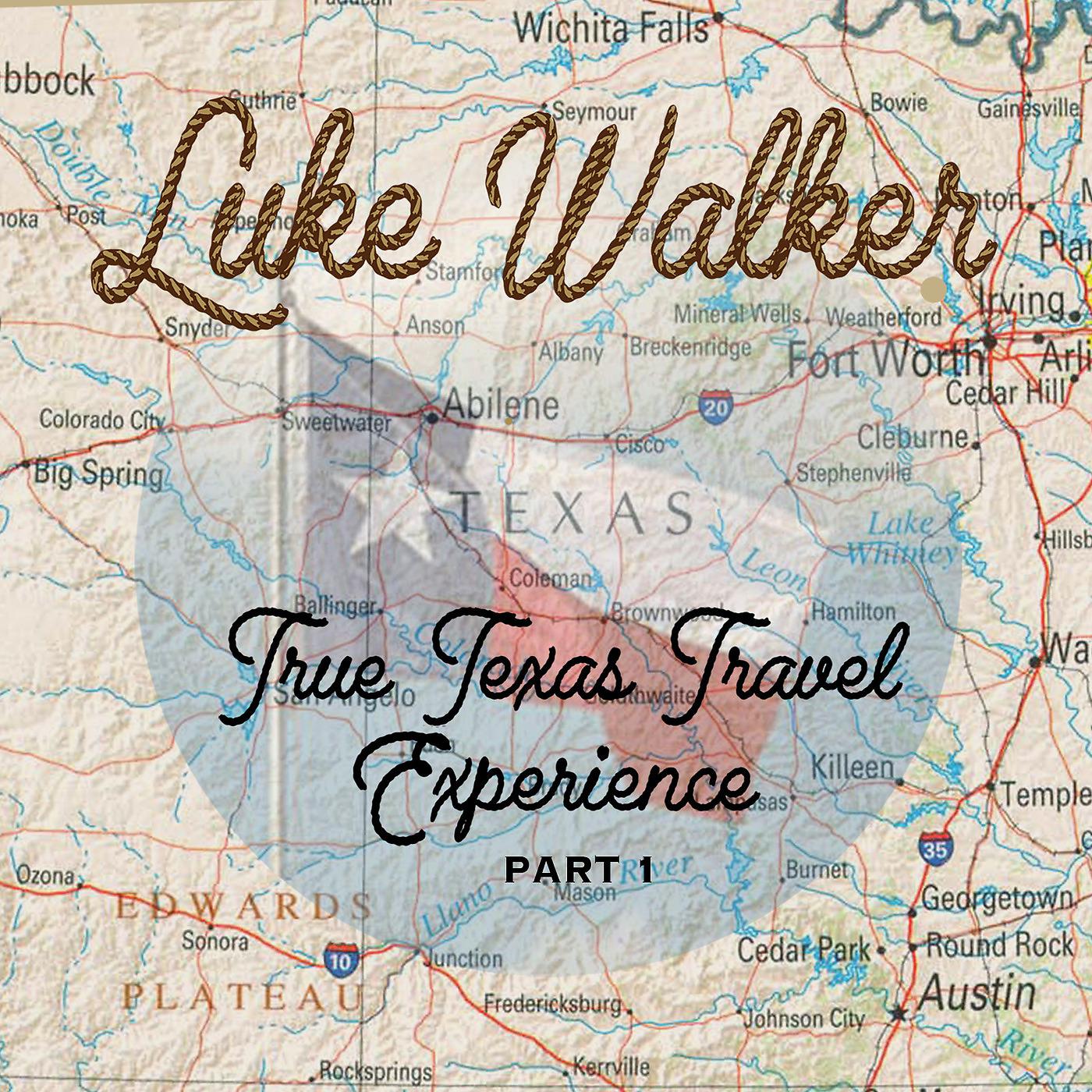 Постер альбома True Texas Travel Experience, Pt 1
