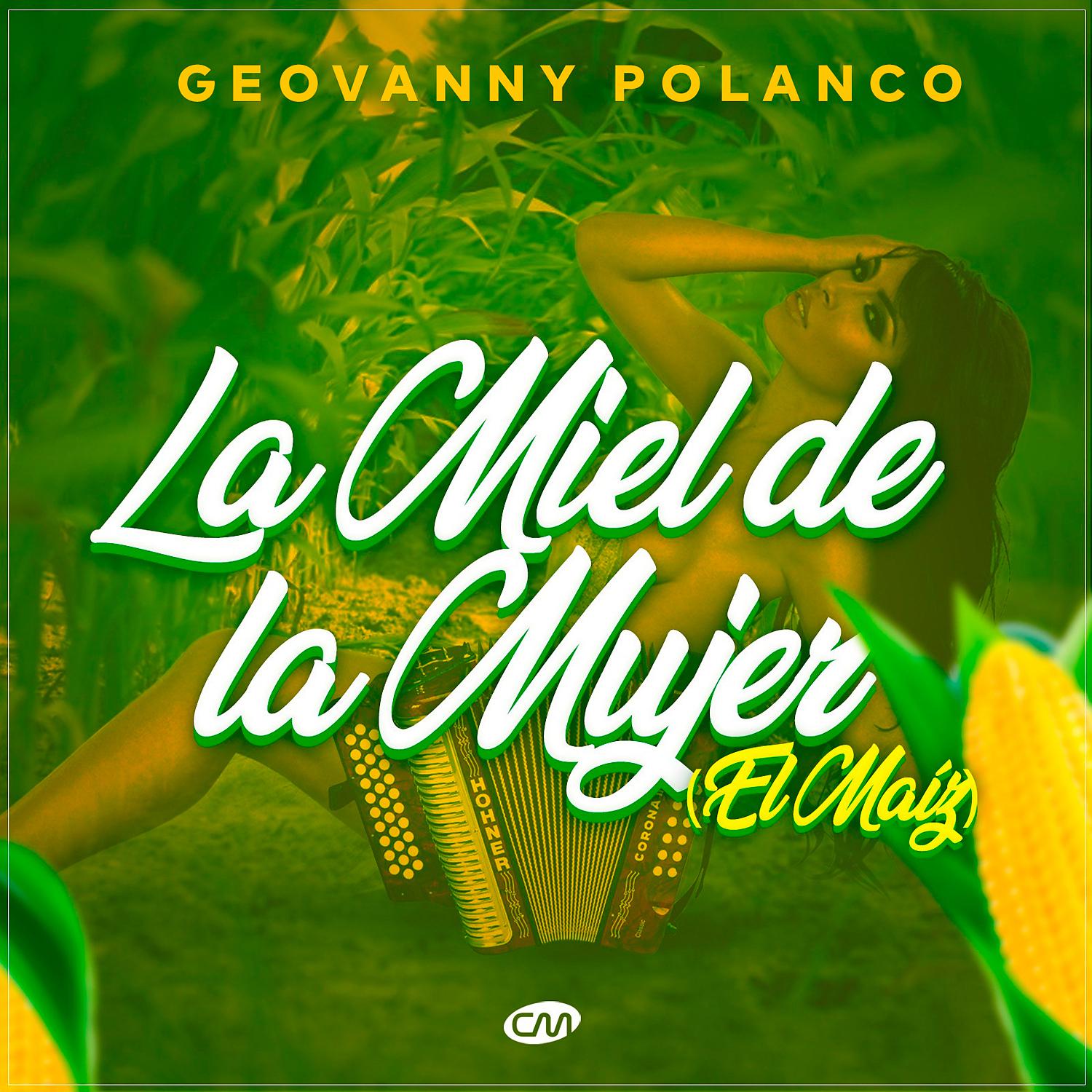 Постер альбома La Miel de la Mujer (El Maíz)