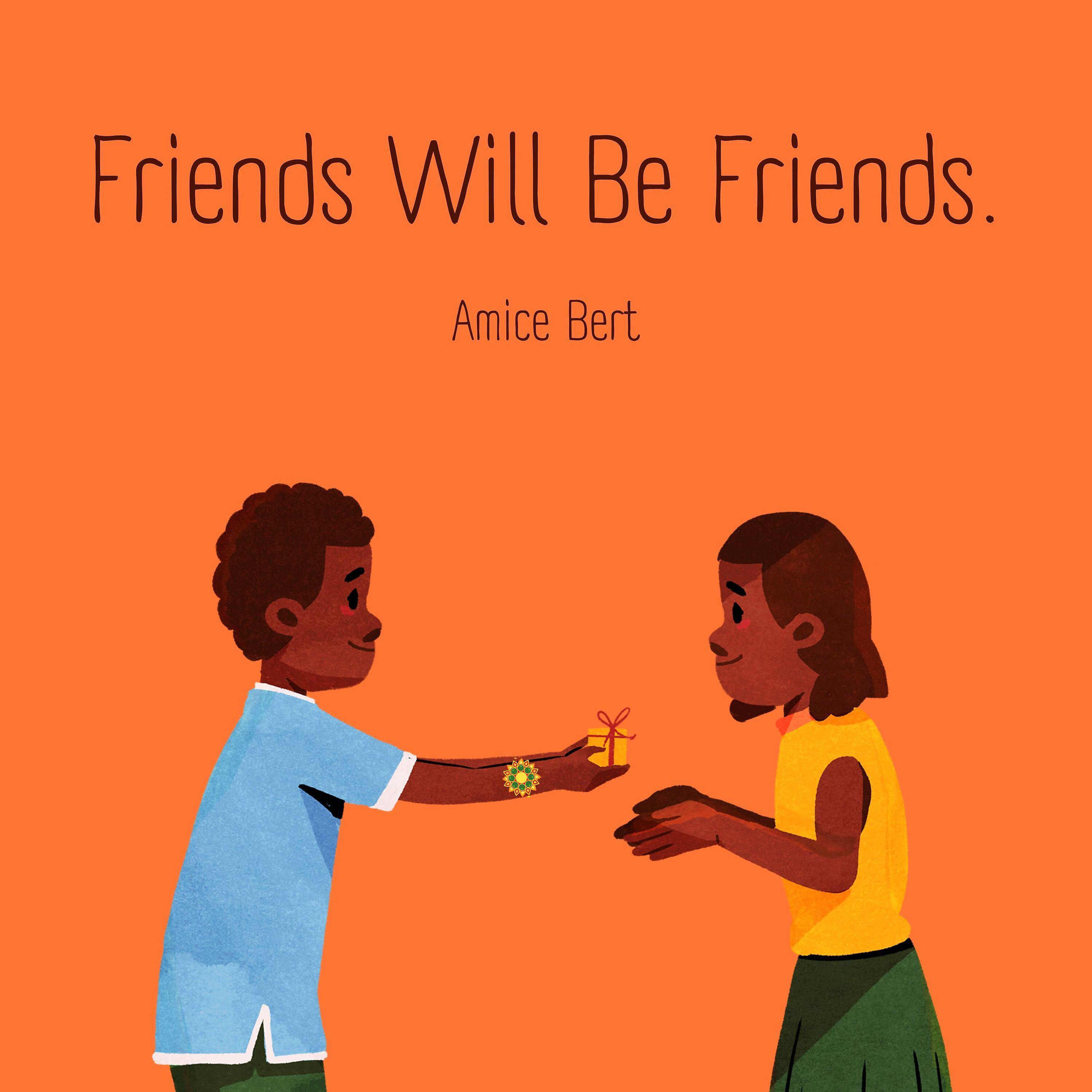 Постер альбома Friends Will Be Friends.