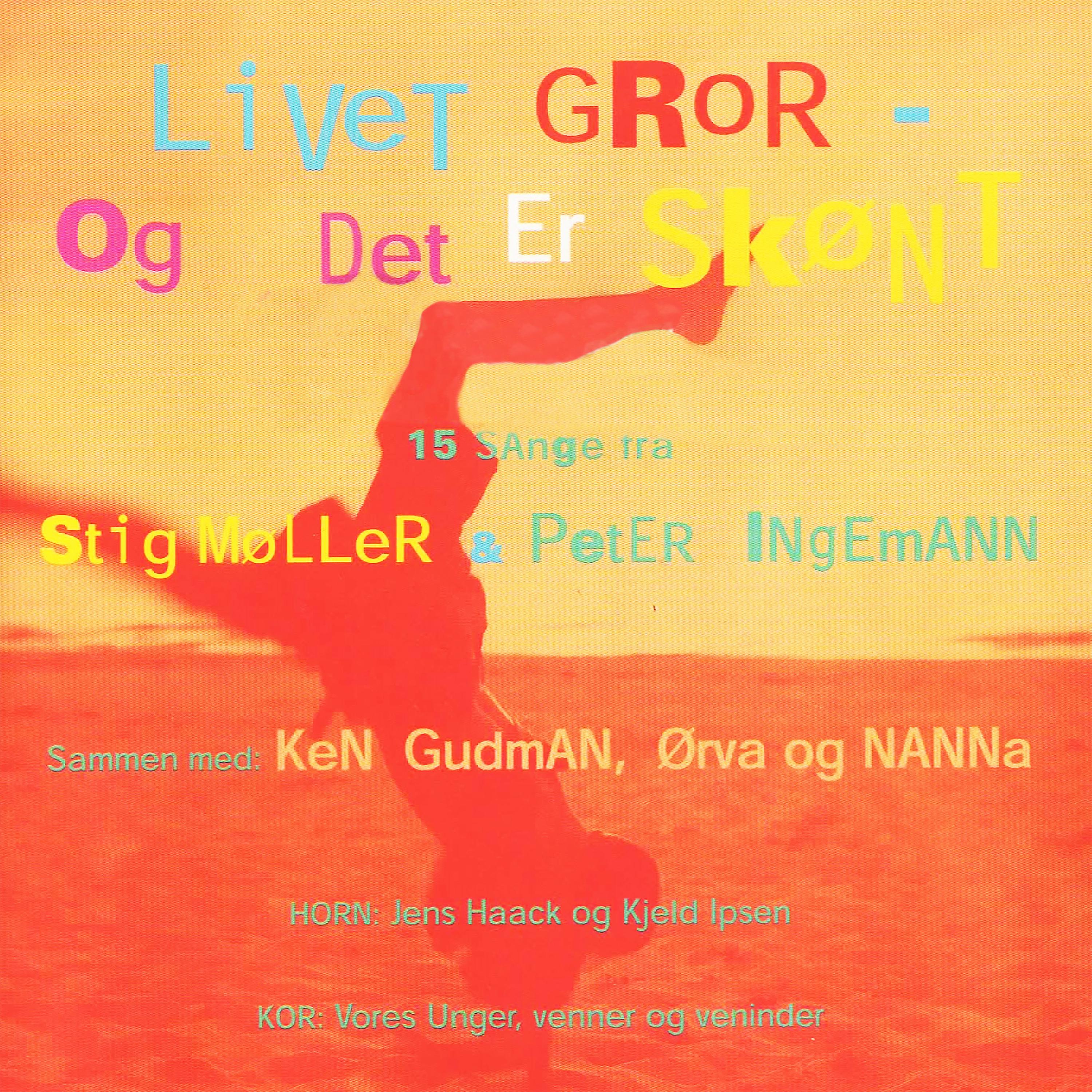 Постер альбома Livet Gror Og Det Er Skønt