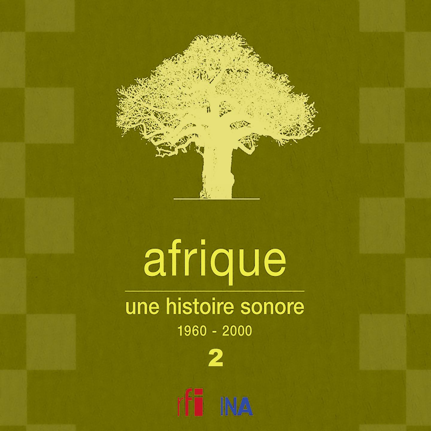Постер альбома Afrique, une histoire sonore 1960 - 2000 (2)