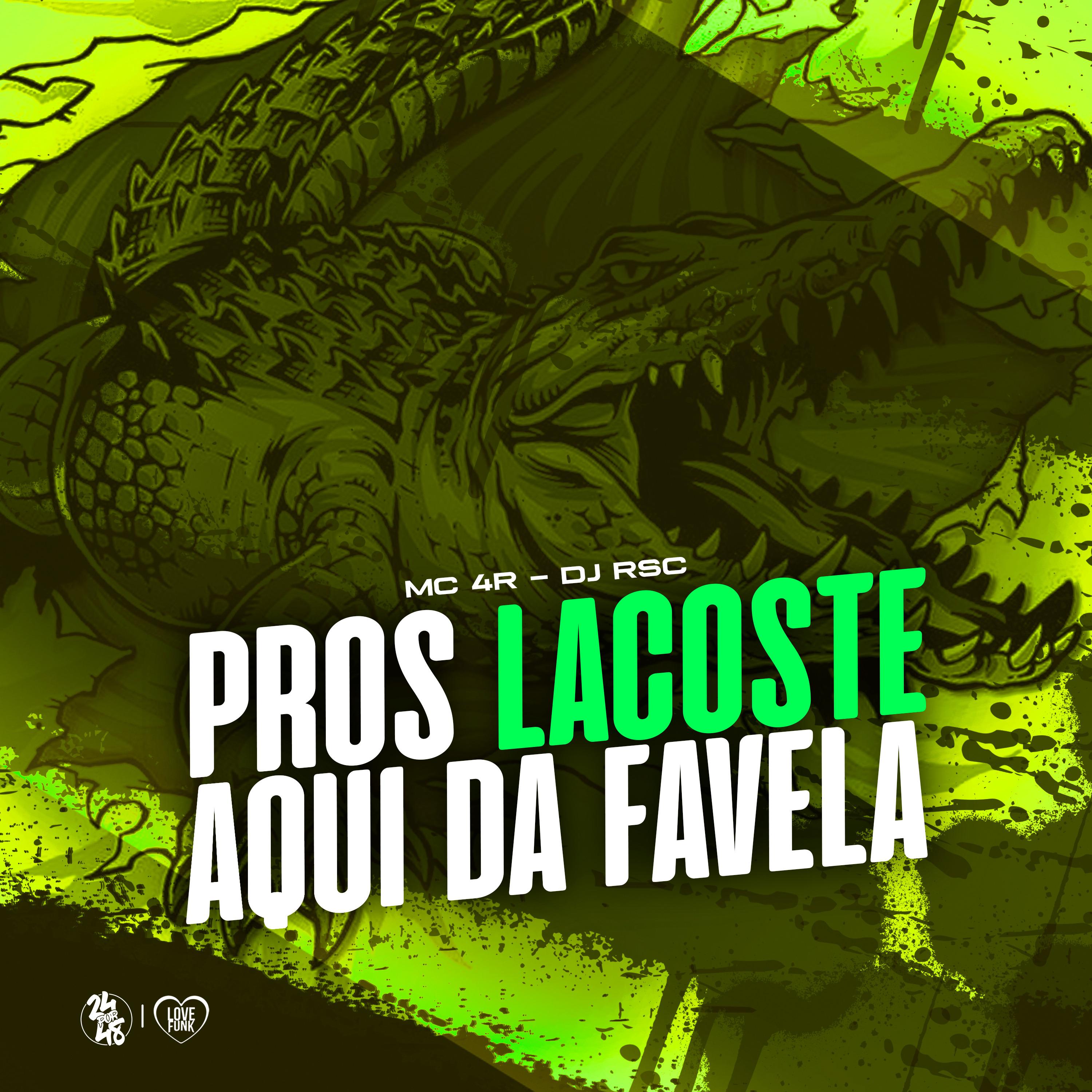 Постер альбома Pros Lacoste Aqui da Favela