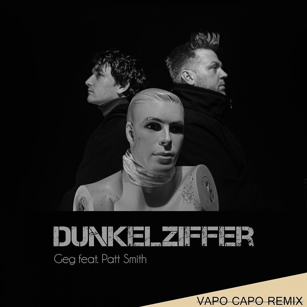 Постер альбома Dunkelziffer (Vapo Capo Remix)