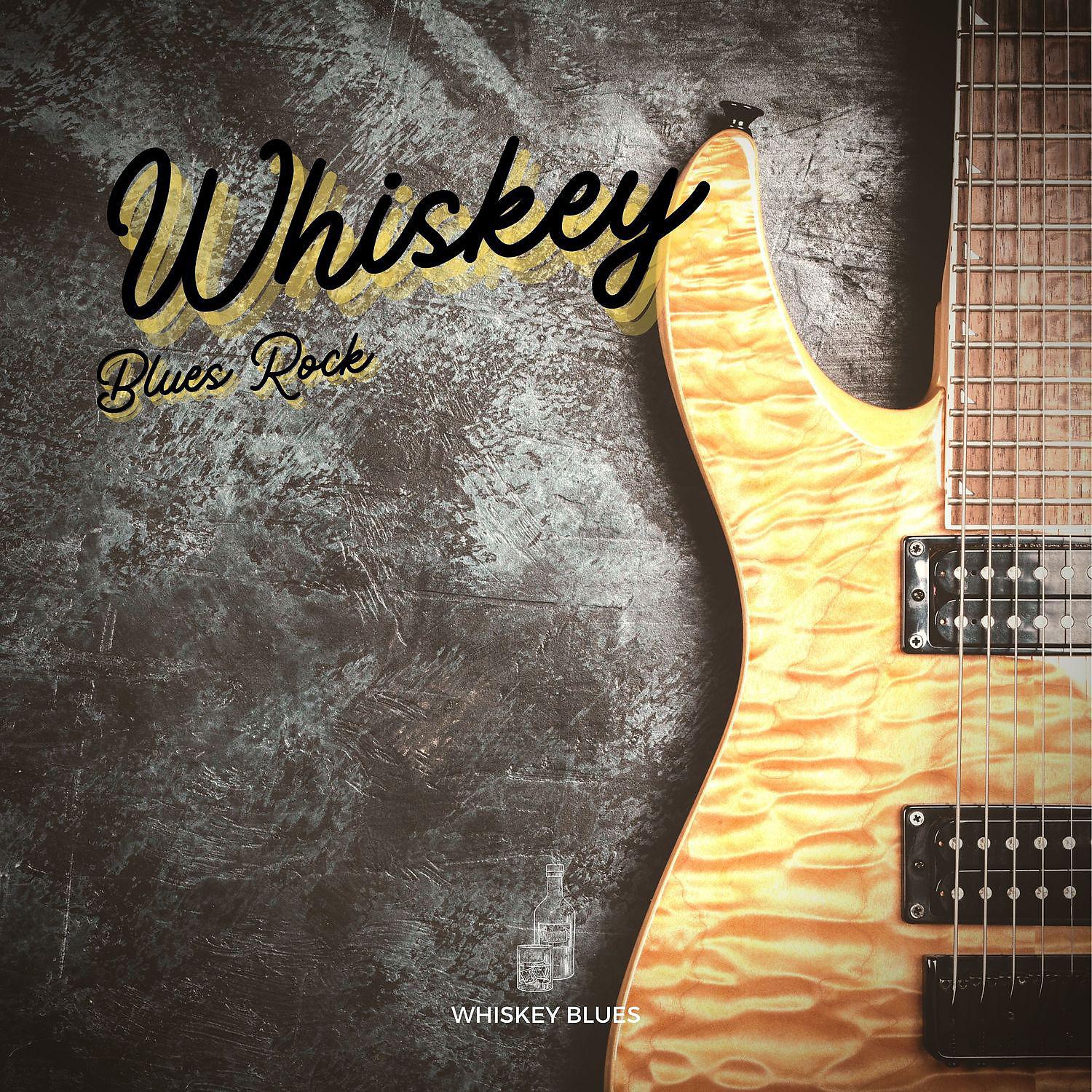 Постер альбома Whiskey Blues Rock