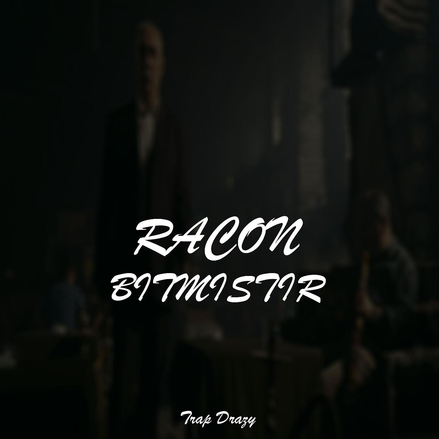 Постер альбома Racon Bitmiştir