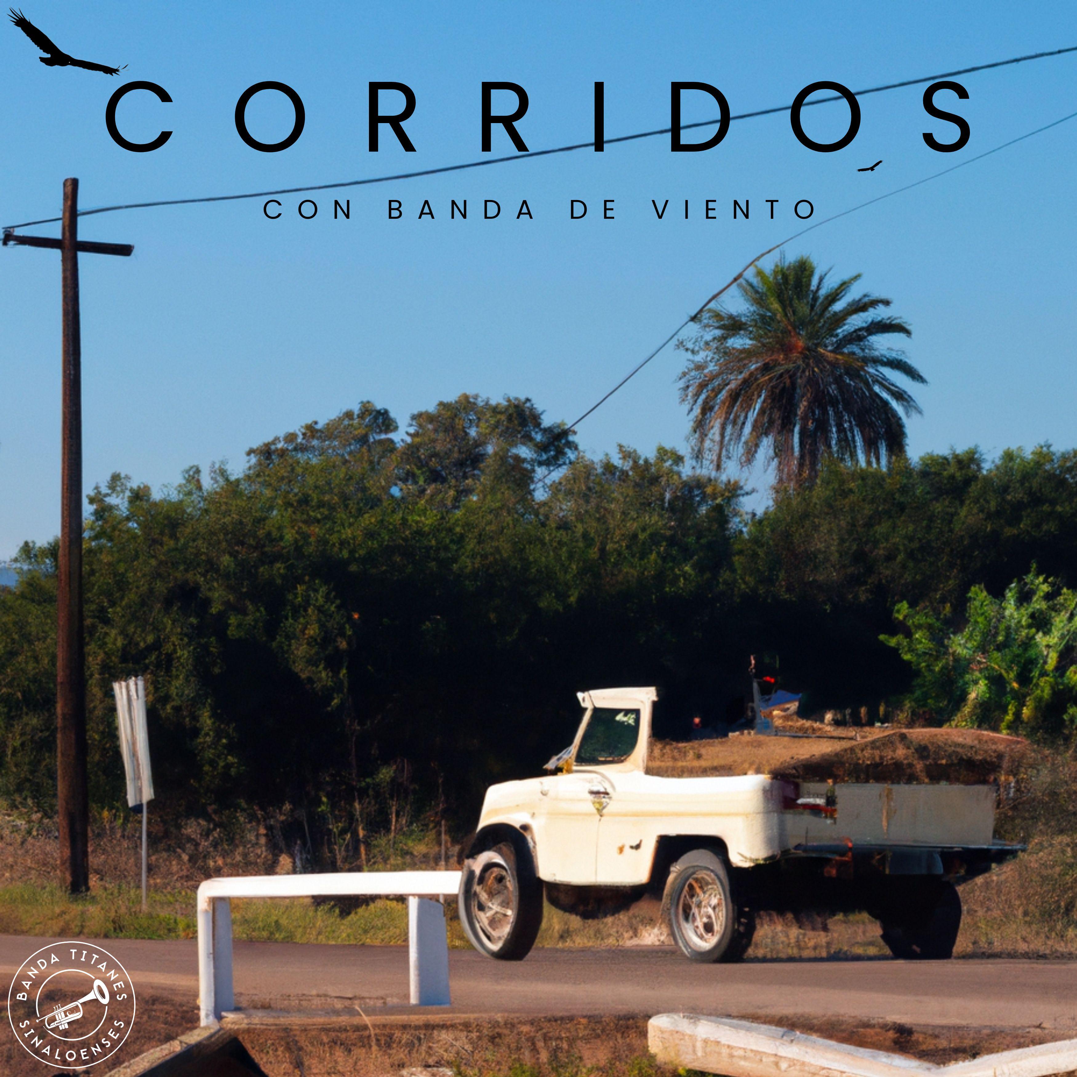 Постер альбома Corridos Con Banda de Viento