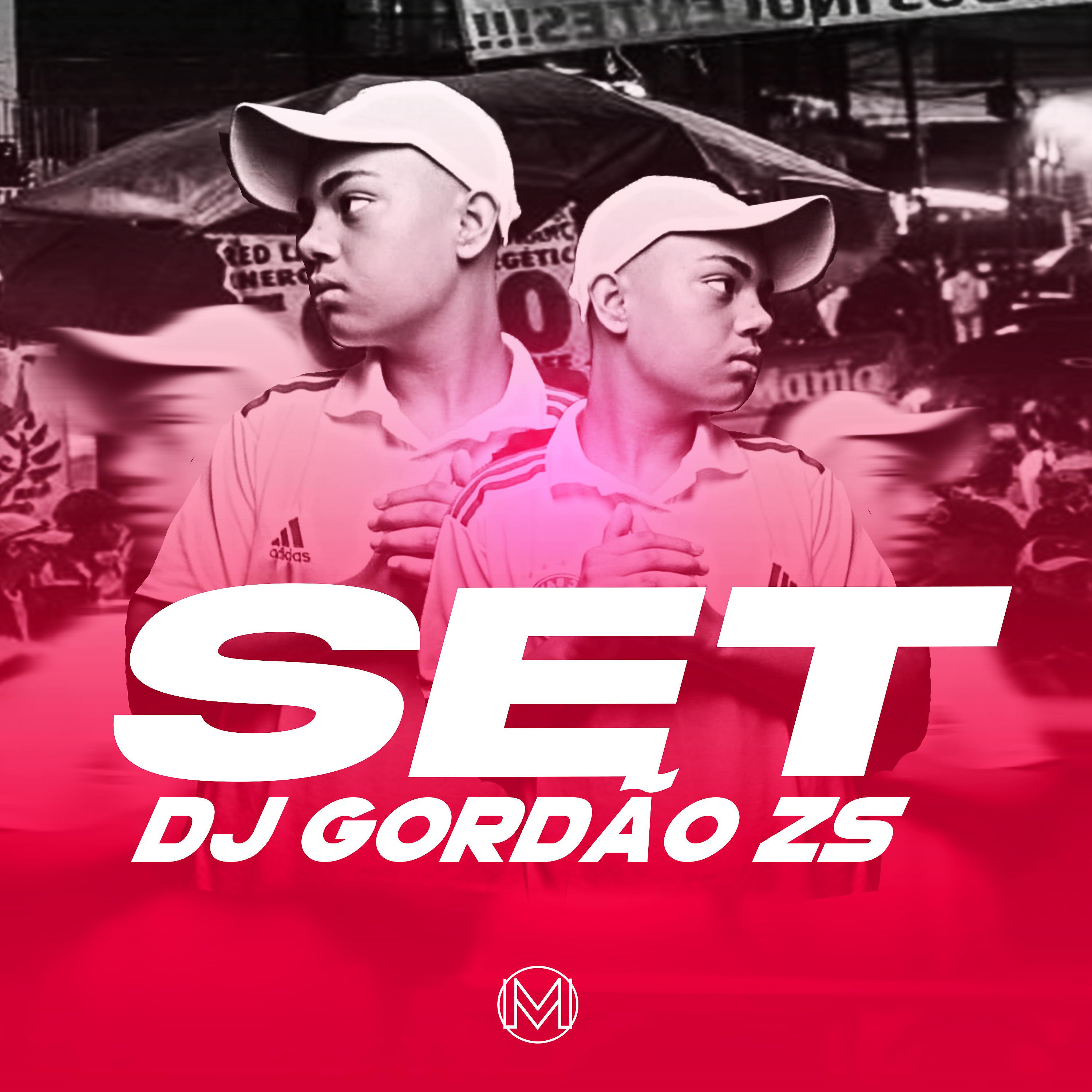 Постер альбома Set Dj Gordão Zs