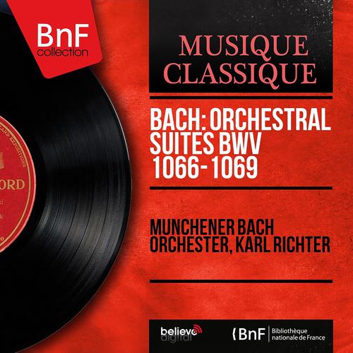 Постер альбома Bach: Orchestral Suites BWV 1066-1069 (Stereo Version)