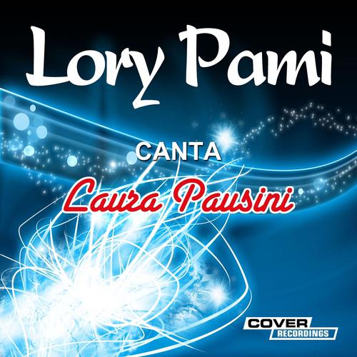 Постер альбома Lory Pani canta Laura Pausini
