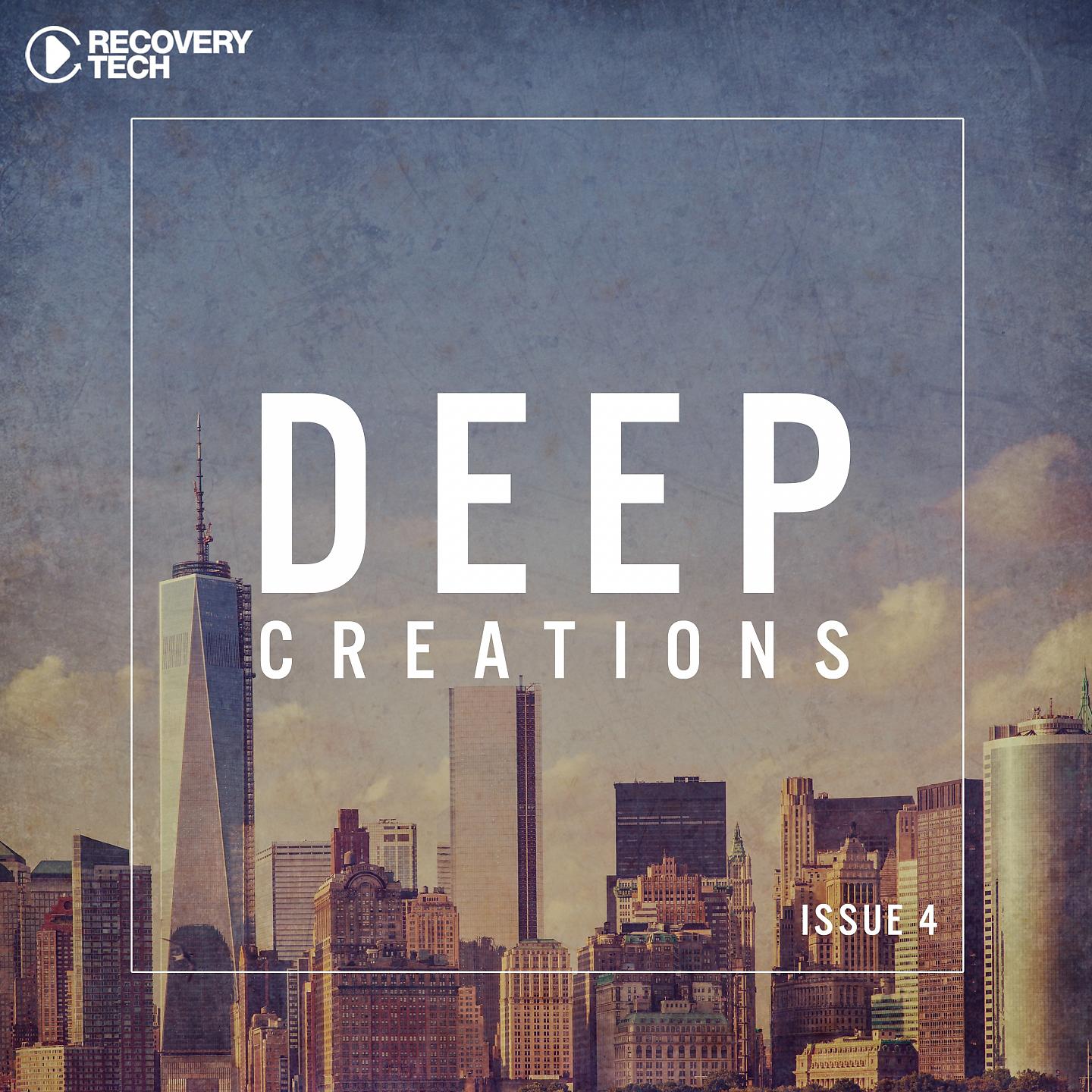 Постер альбома Deep Creations Issue 4