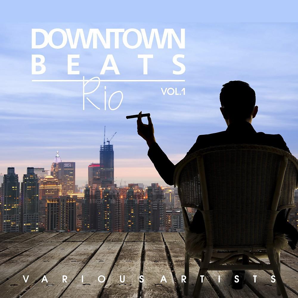 Постер альбома Downtown Beats Rio, Vol. 1