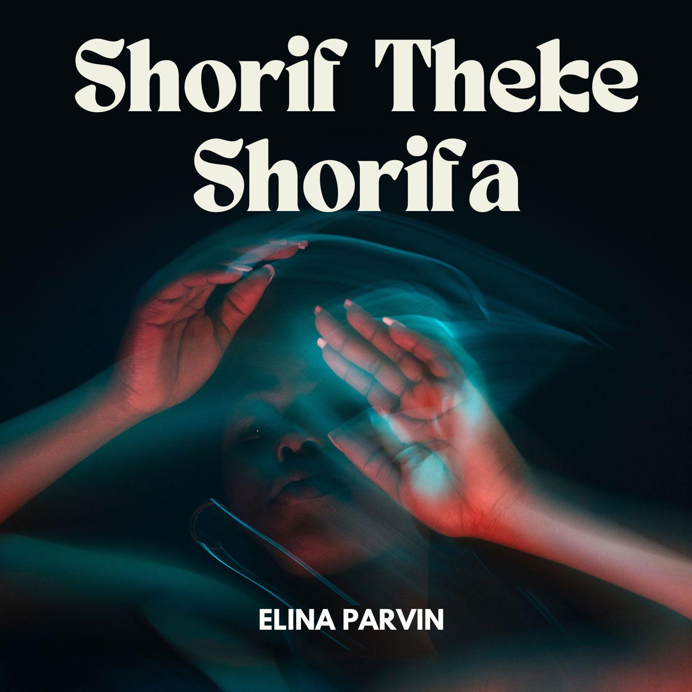 Постер альбома Shorif Theke Shorifa