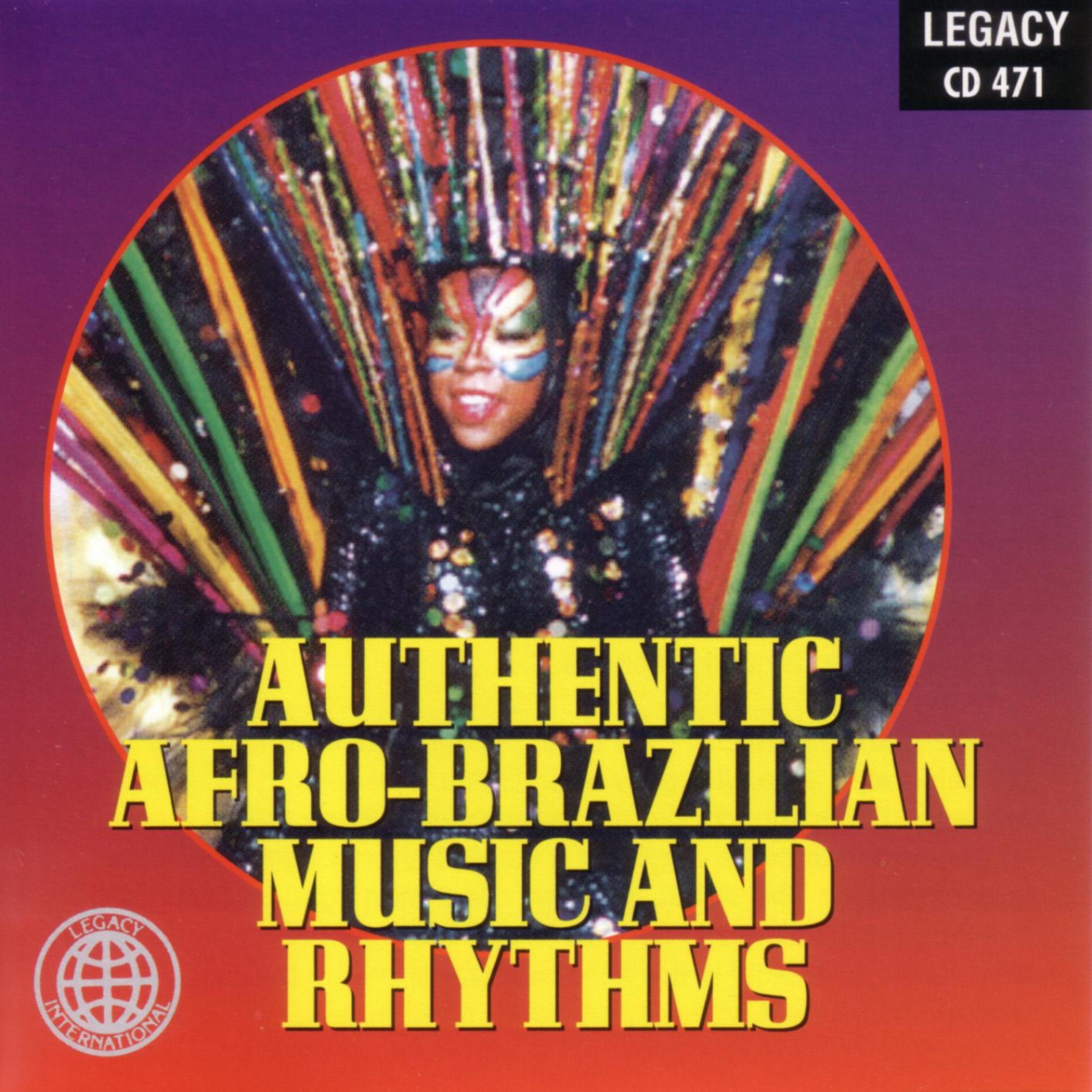 Постер альбома Authentic Afro-Brazilian Music And Rhythms