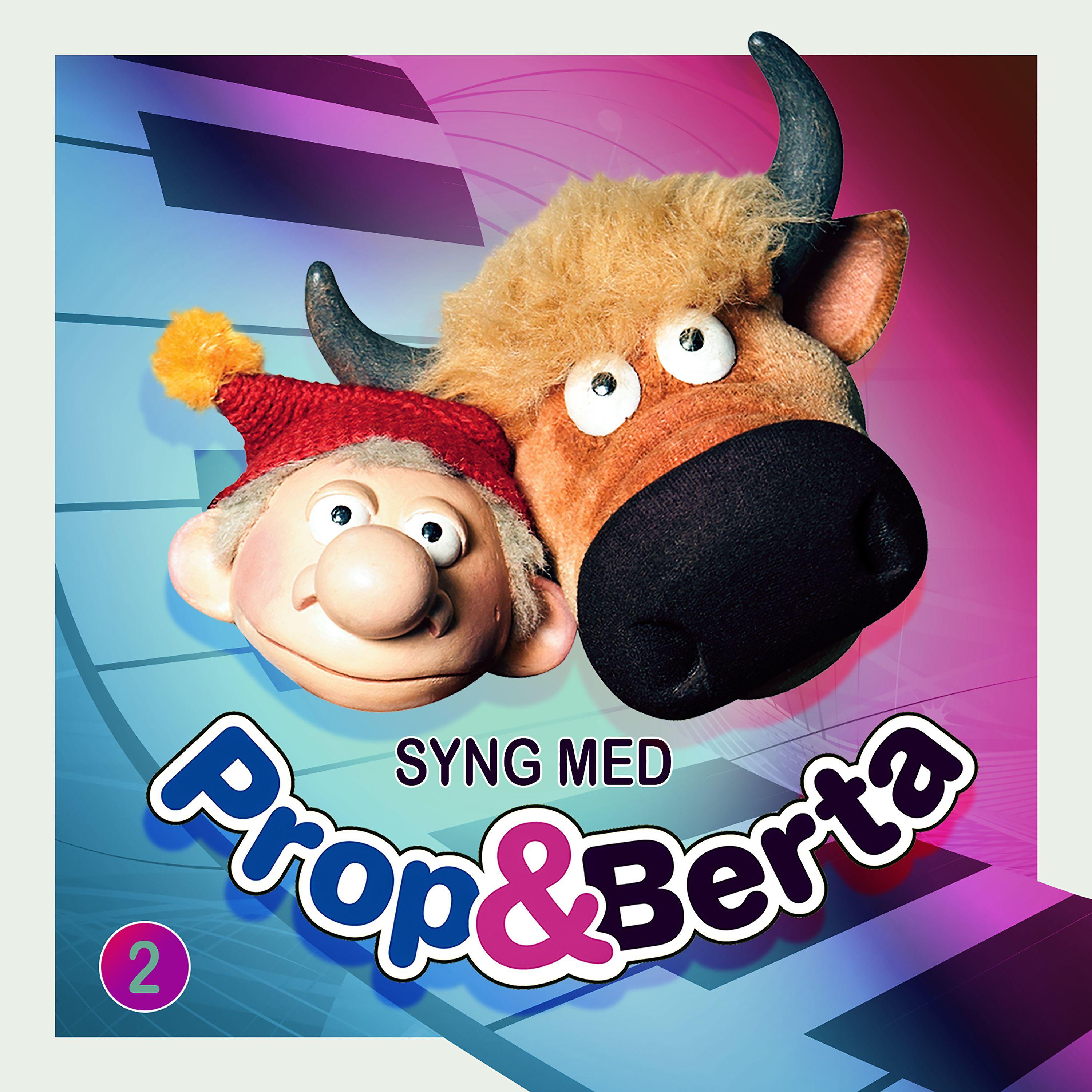 Постер альбома Syng Med Prop Og Berta 2