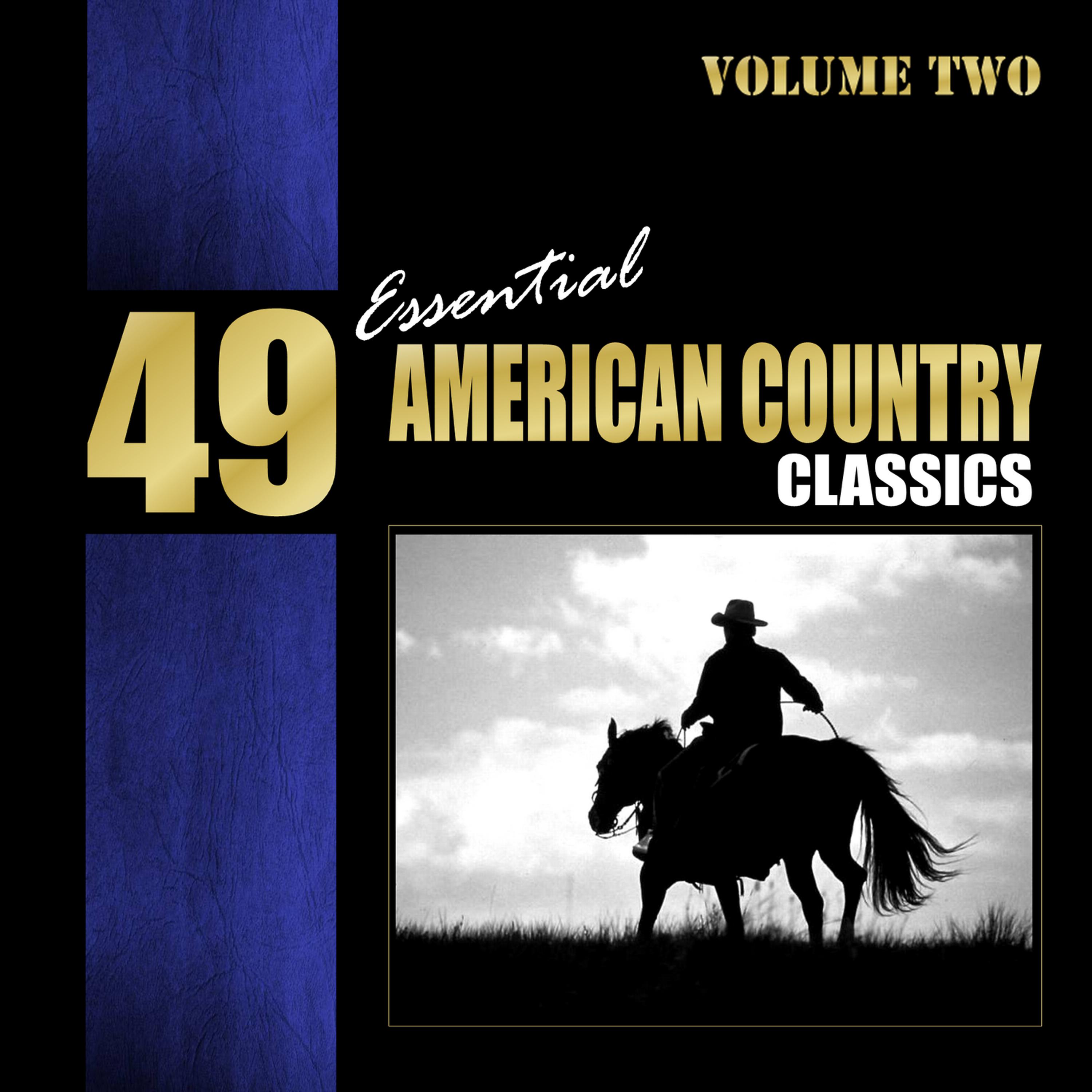 Постер альбома 49 Essential American Country Classics Vol. 2