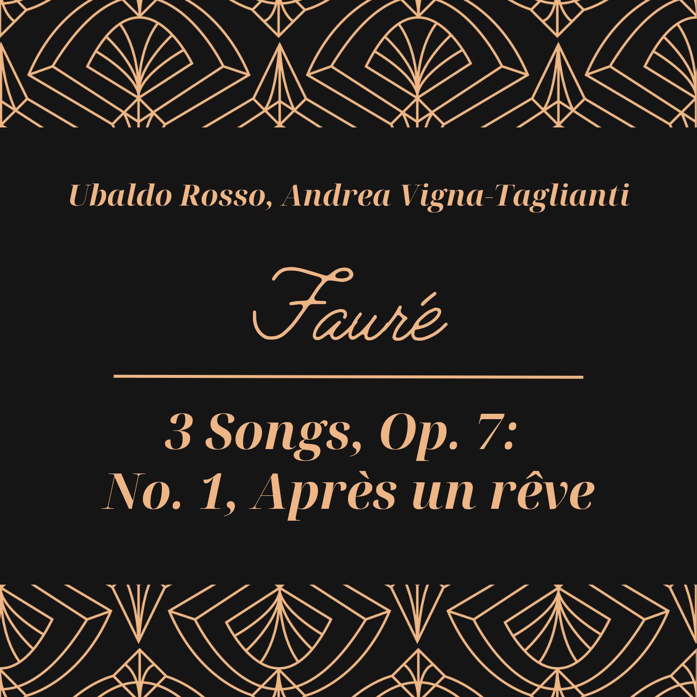Постер альбома Fauré: 3 Songs, Op. 7: No. 1, Après un rêve