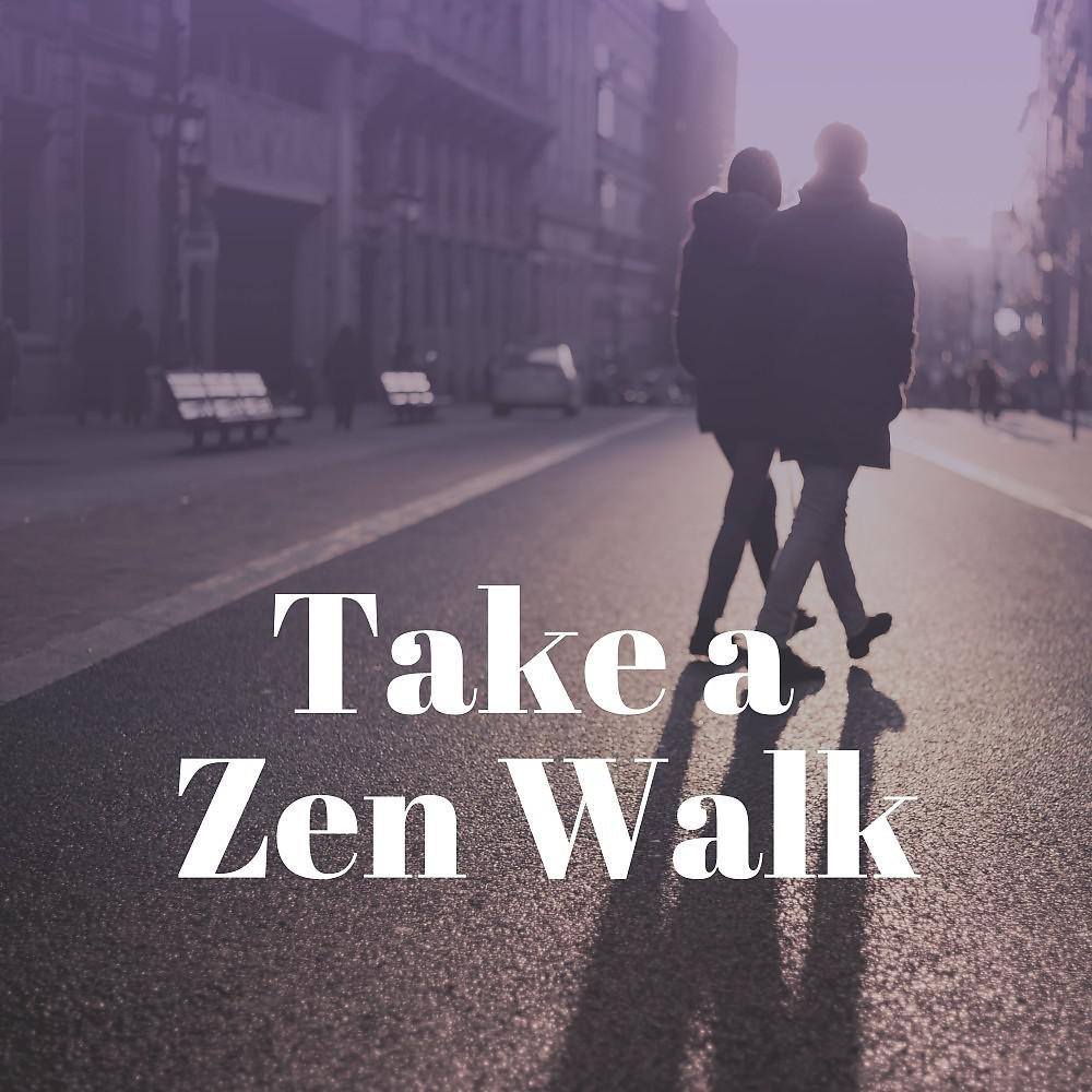 Постер альбома Take a Zen Walk