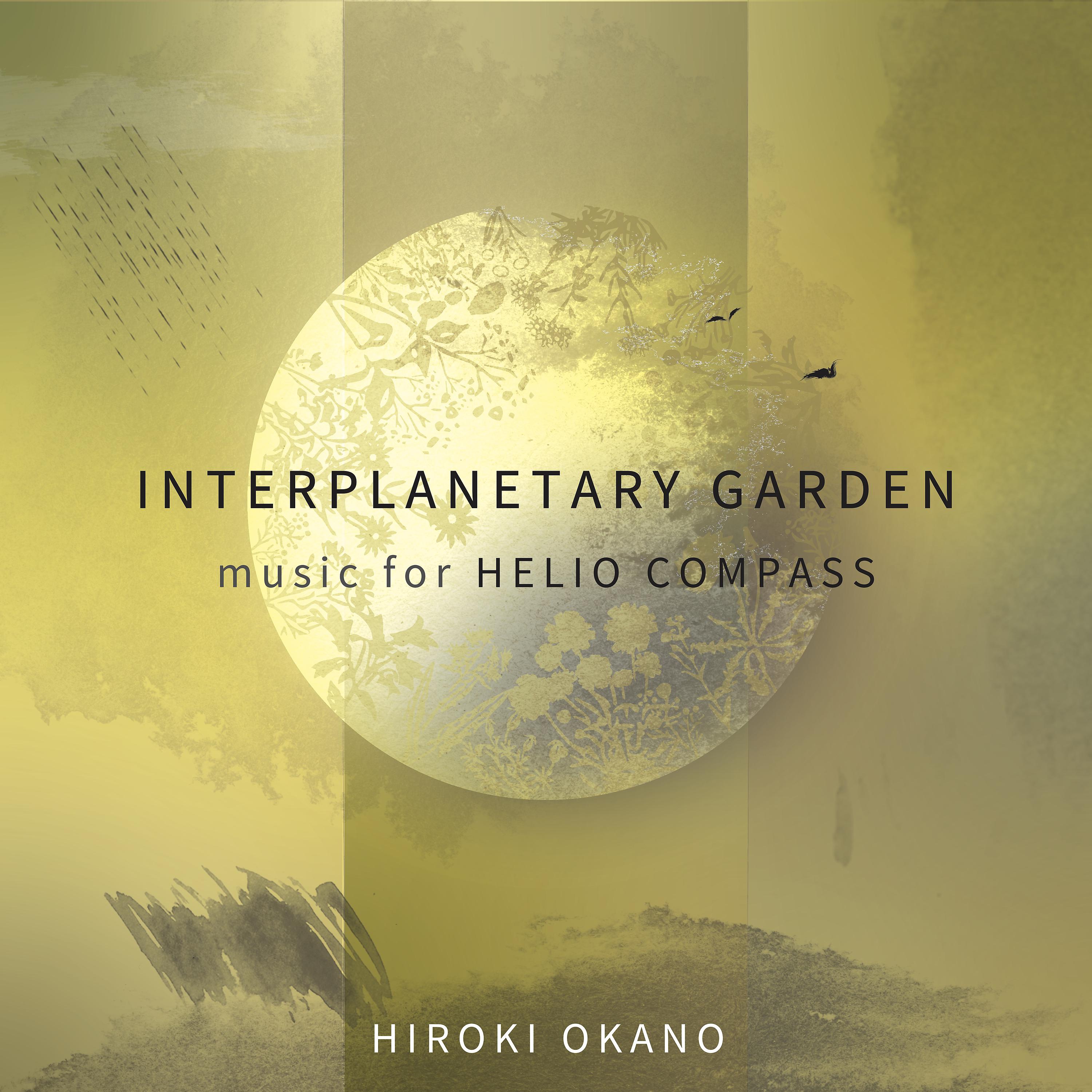 Постер альбома Interplanetary Garden : Music for Helio Compass 2019