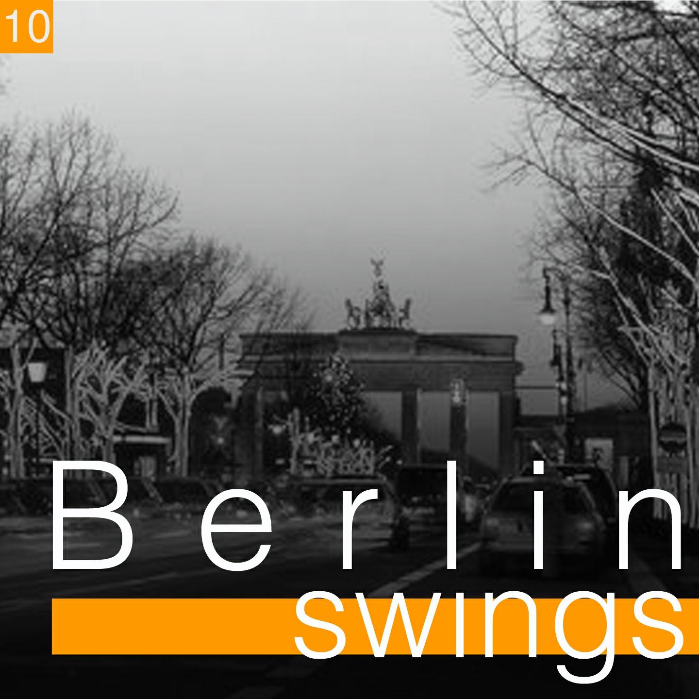 Постер альбома Berlin Swings, Vol. 10 (Die goldene ära deutscher tanzorchester)