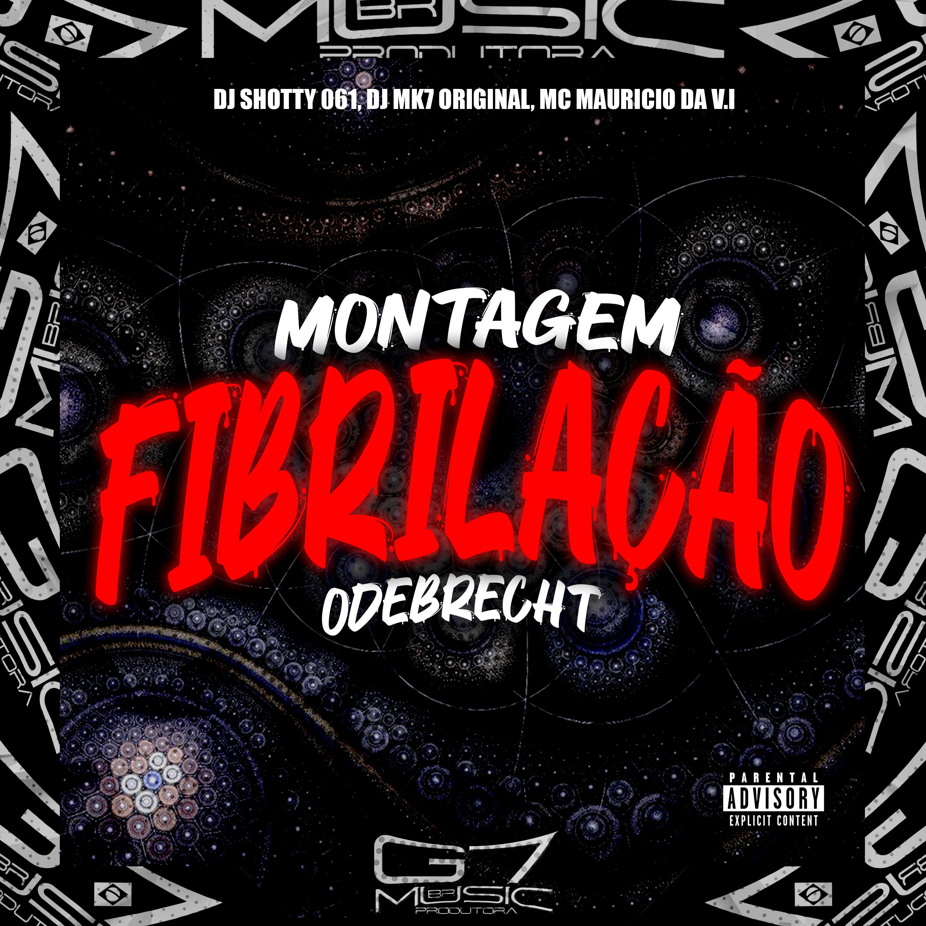 Постер альбома Montagem Fibrilação Odebrecht