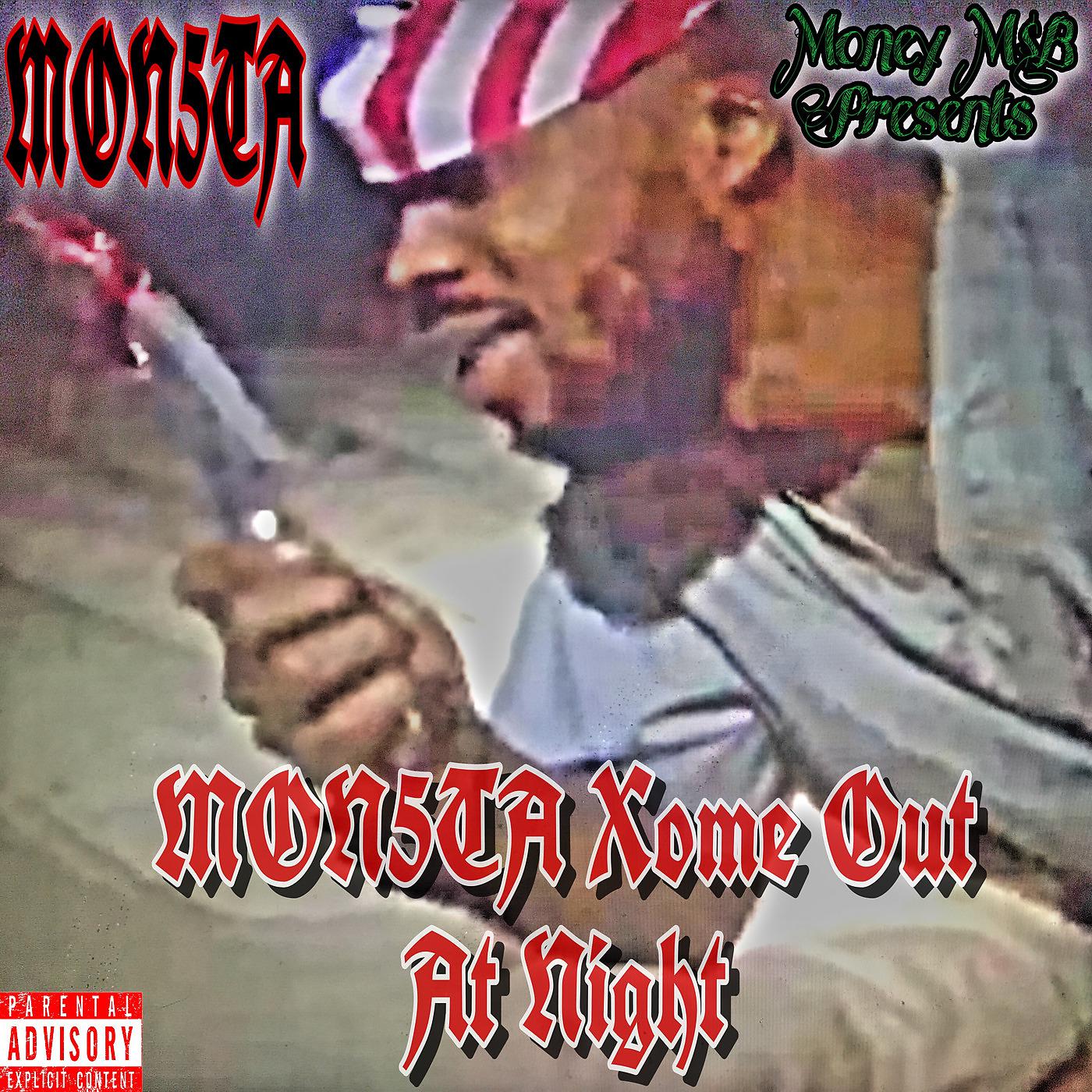 Постер альбома Mon5ta Xome out at Night