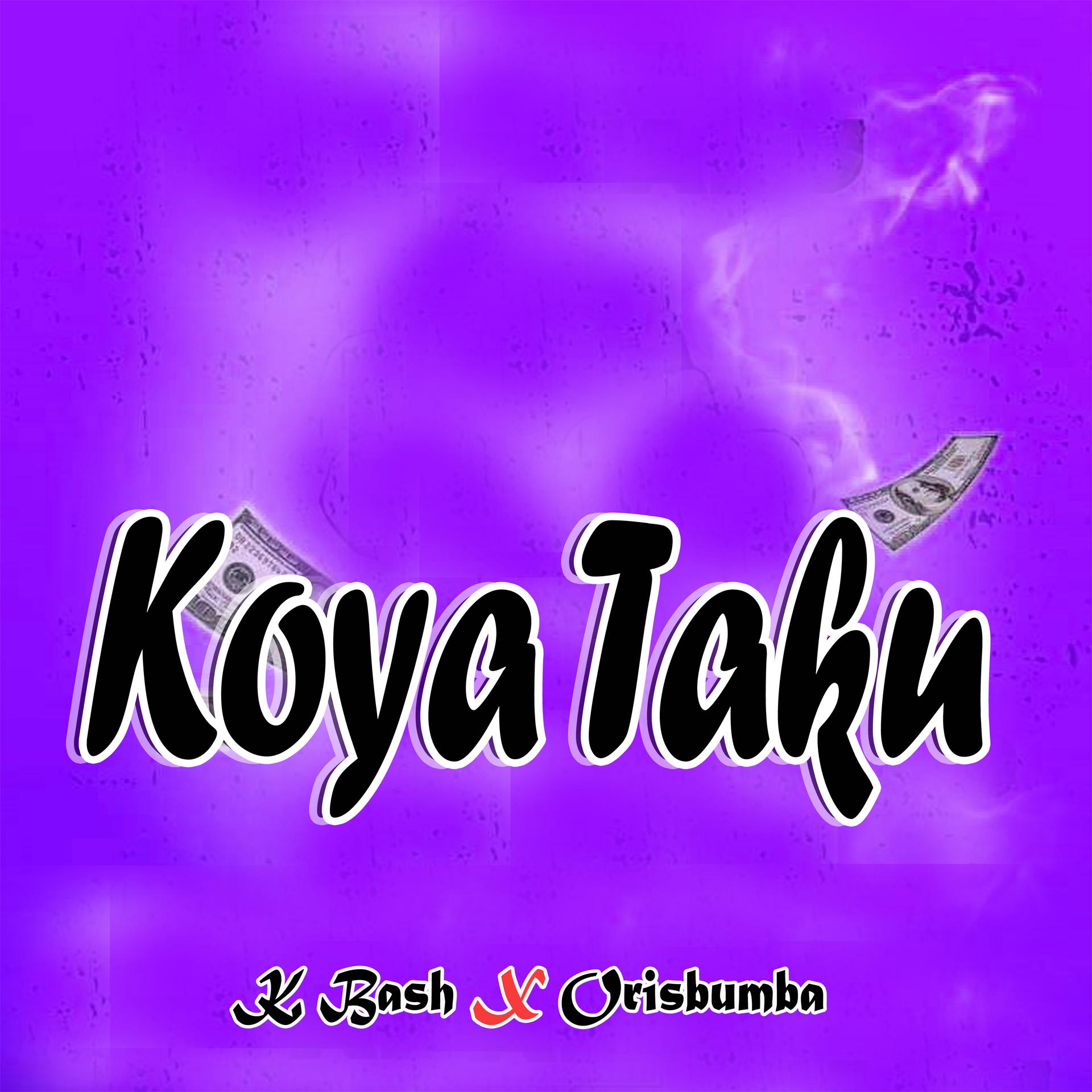 Постер альбома Koya Taku (feat. Orisbumba)