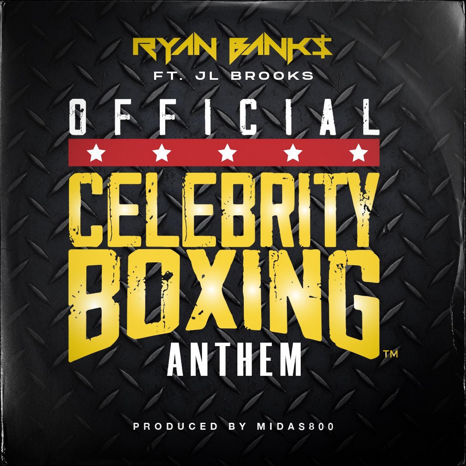Постер альбома Celebrity Boxing Anthem (feat. JL Brooks)