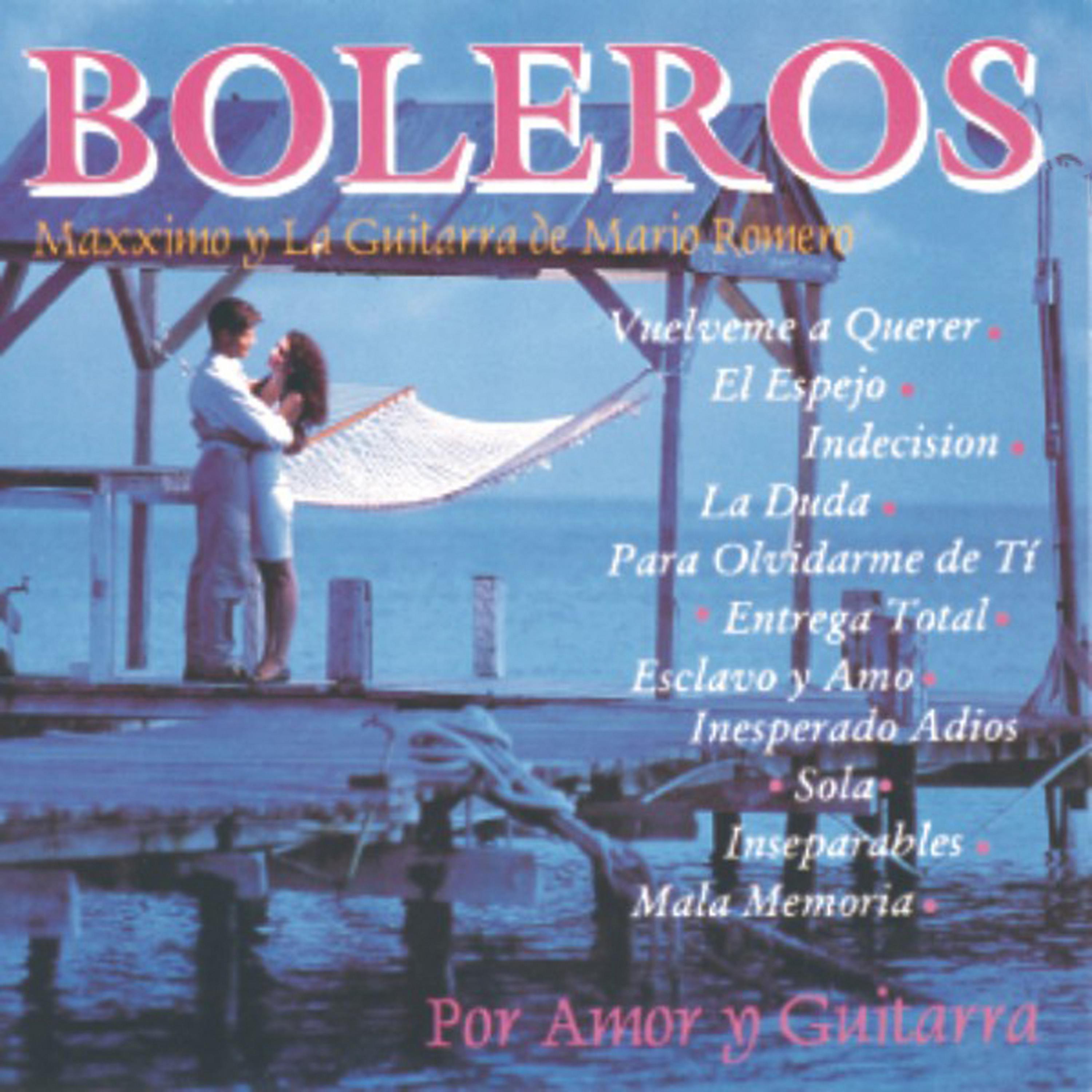 Постер альбома Boleros por Amor y Guitarra