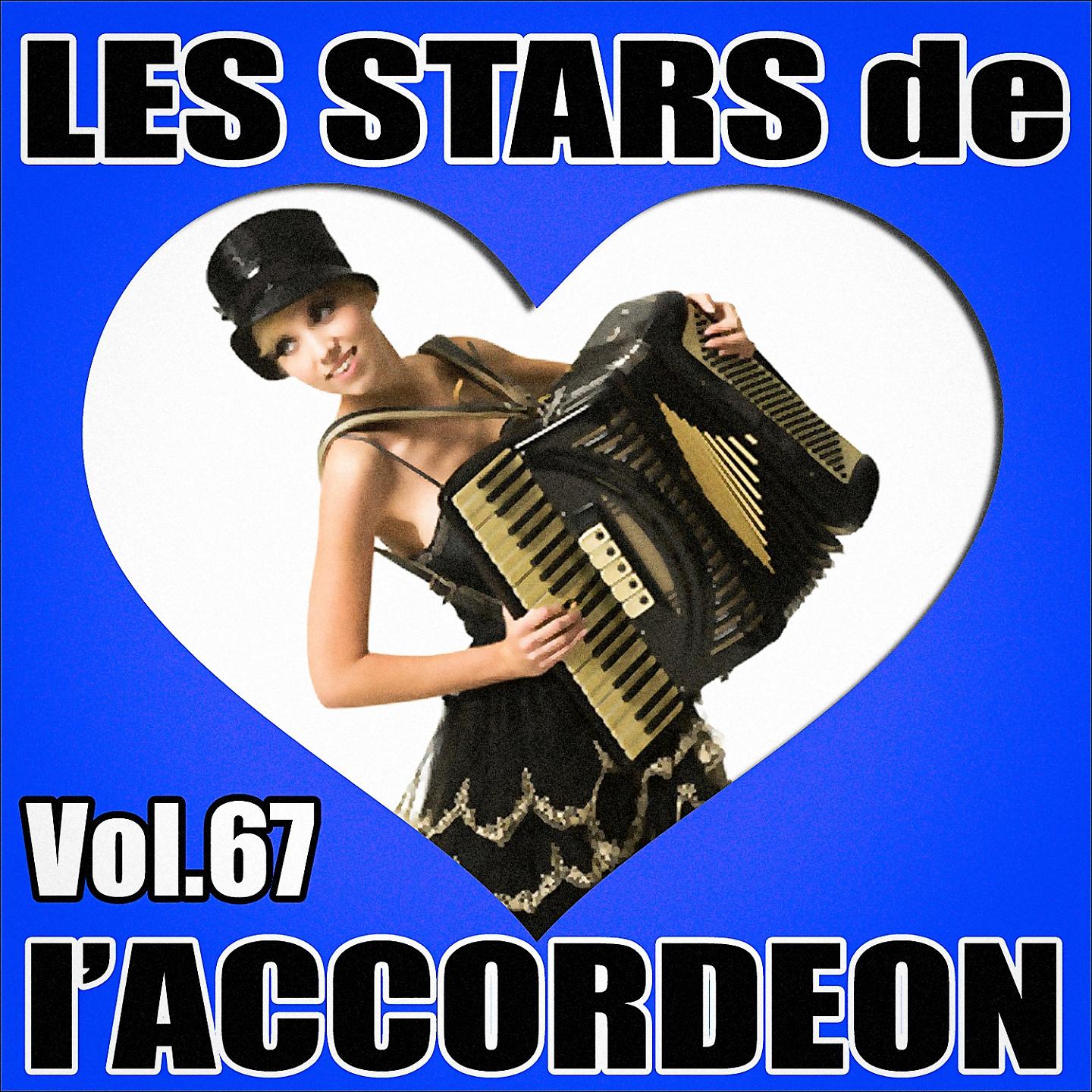 Постер альбома Les stars de l'accordéon, vol. 67