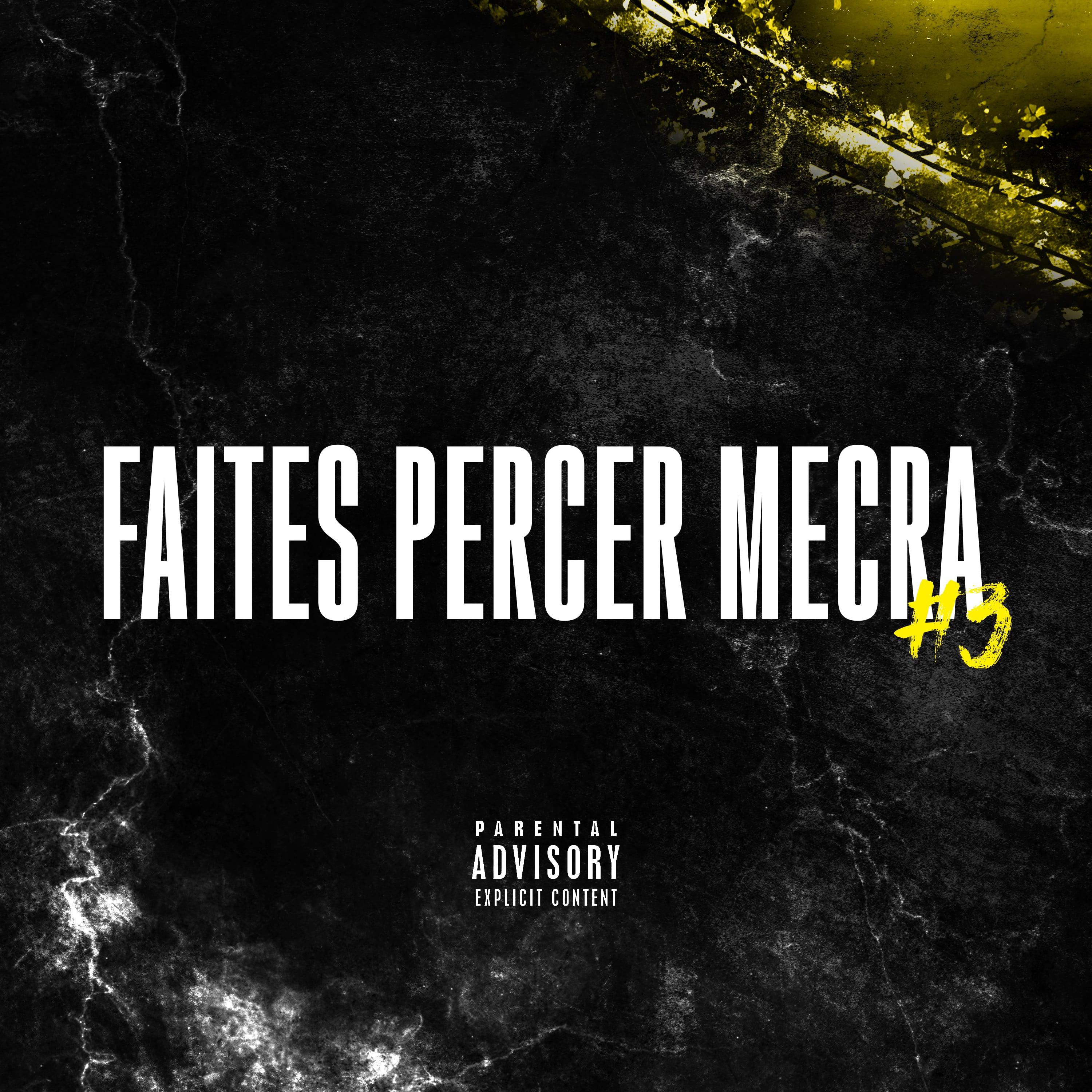 Постер альбома FAITES PERCER MECRA 3