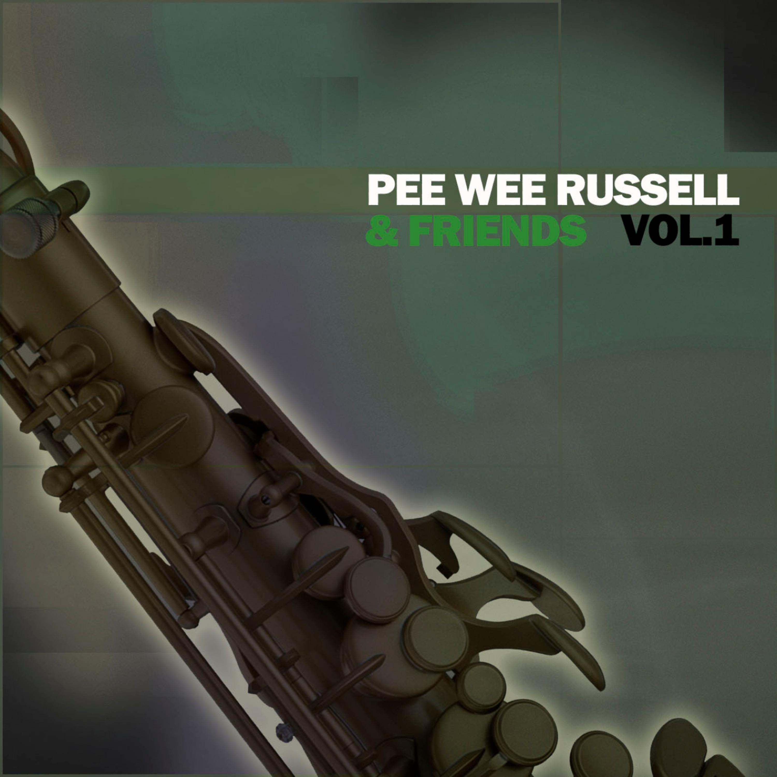 Постер альбома Pee Wee Russell & Friends, Vol. 1