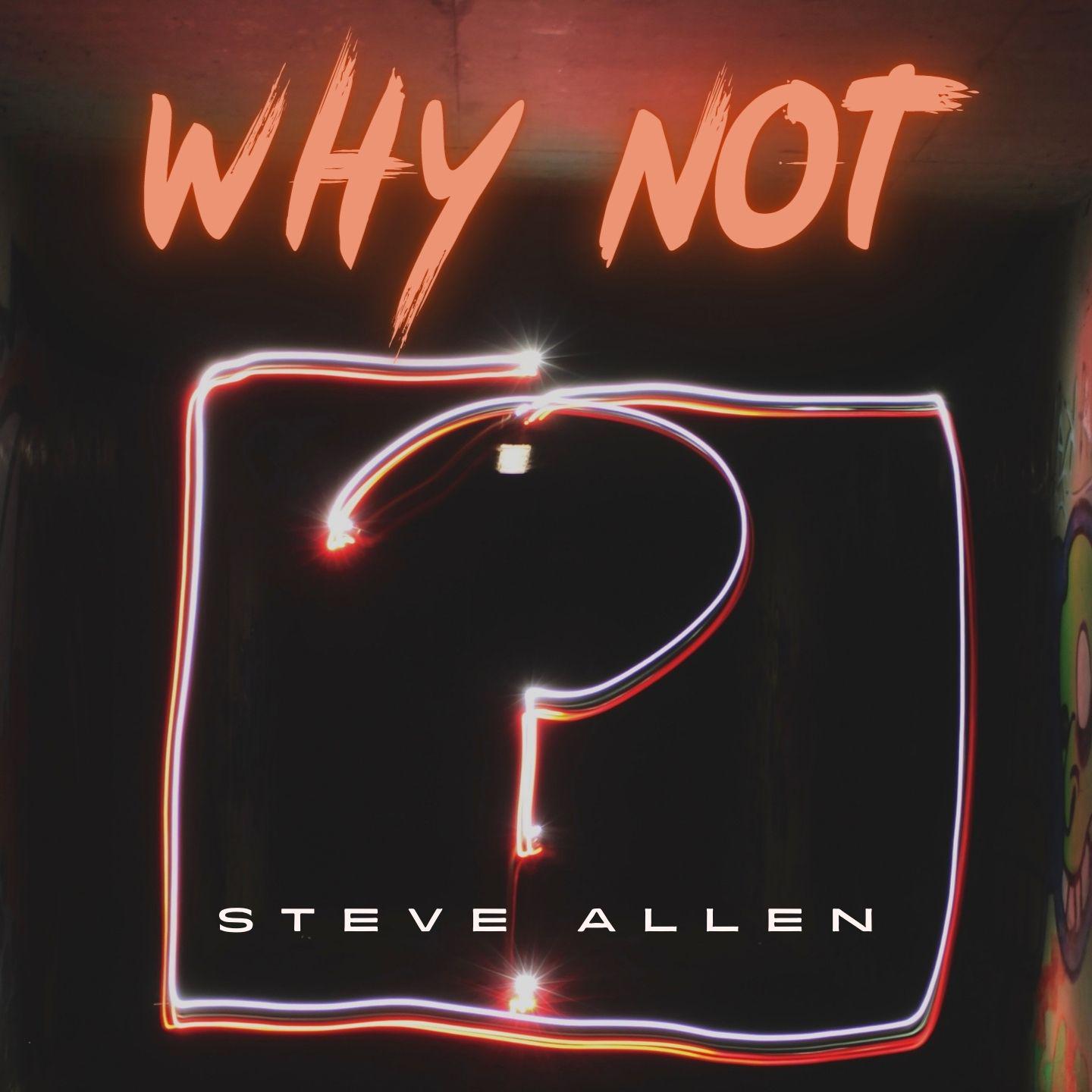 Постер альбома Why Not? - Steve Allen