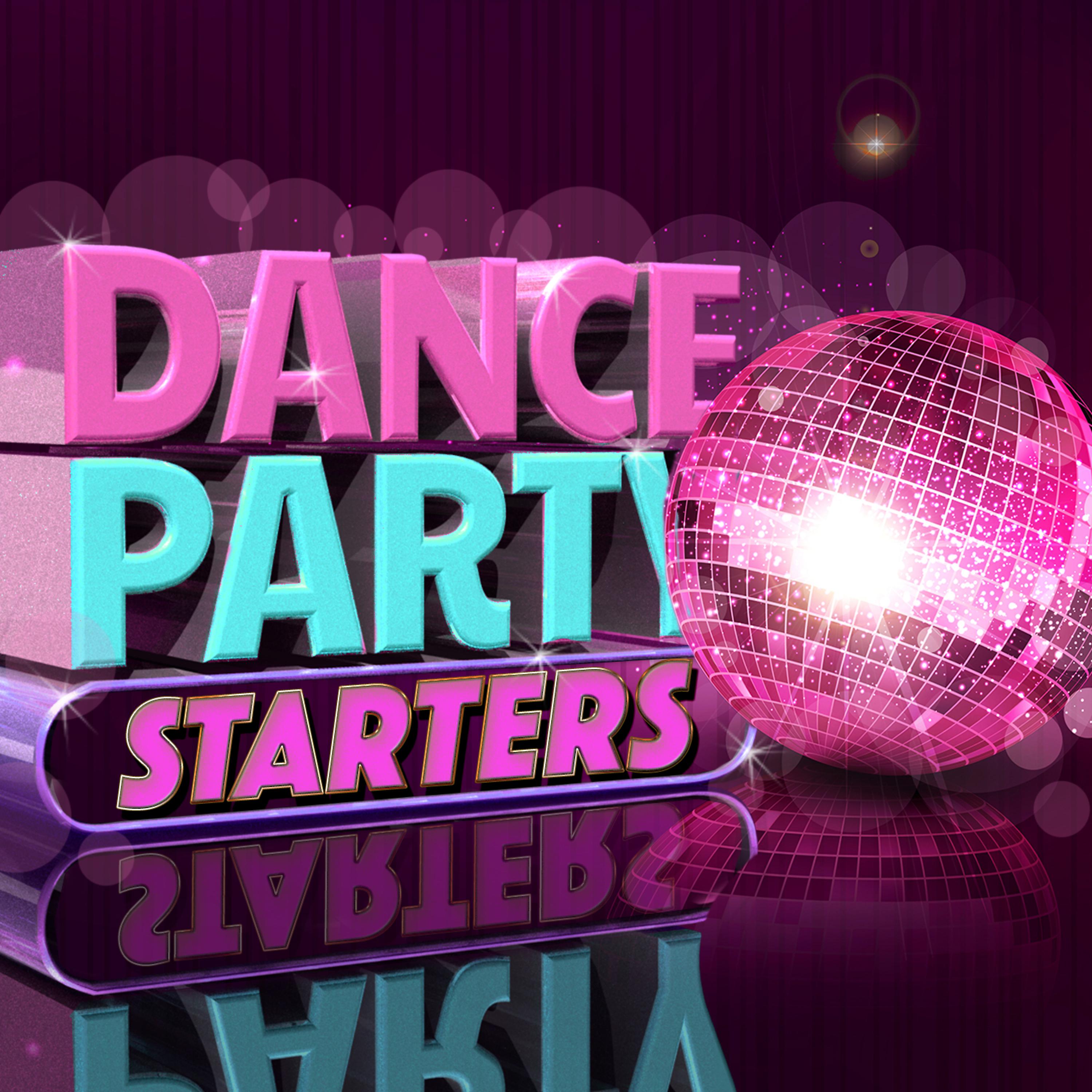Постер альбома Dance Party Starters