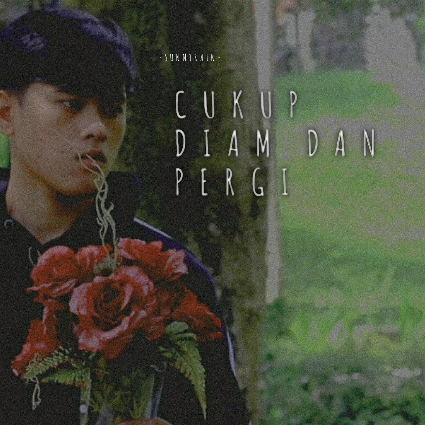 Постер альбома Cukup Diam Dan Pergi