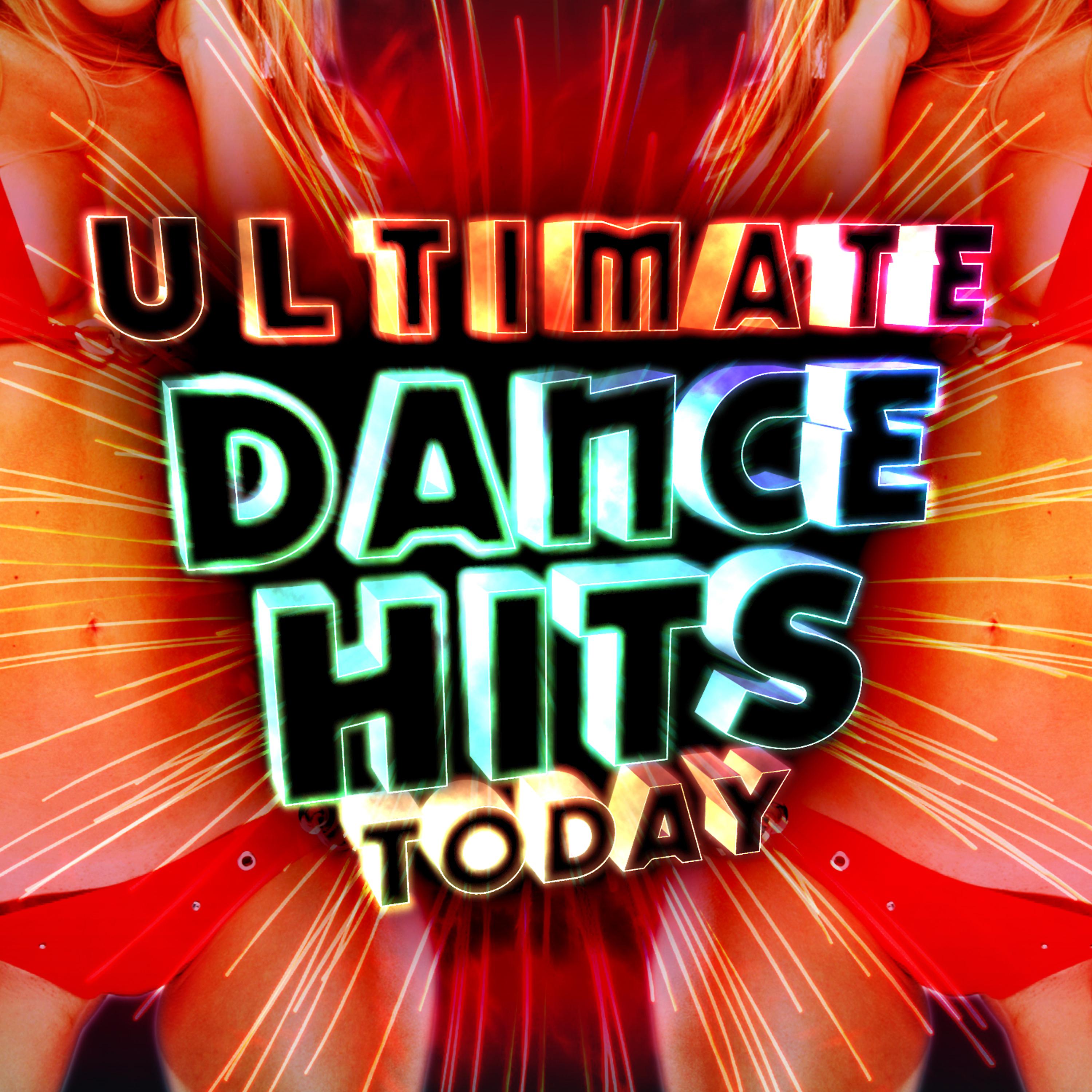 Постер альбома Ultimate Dance Hits Today