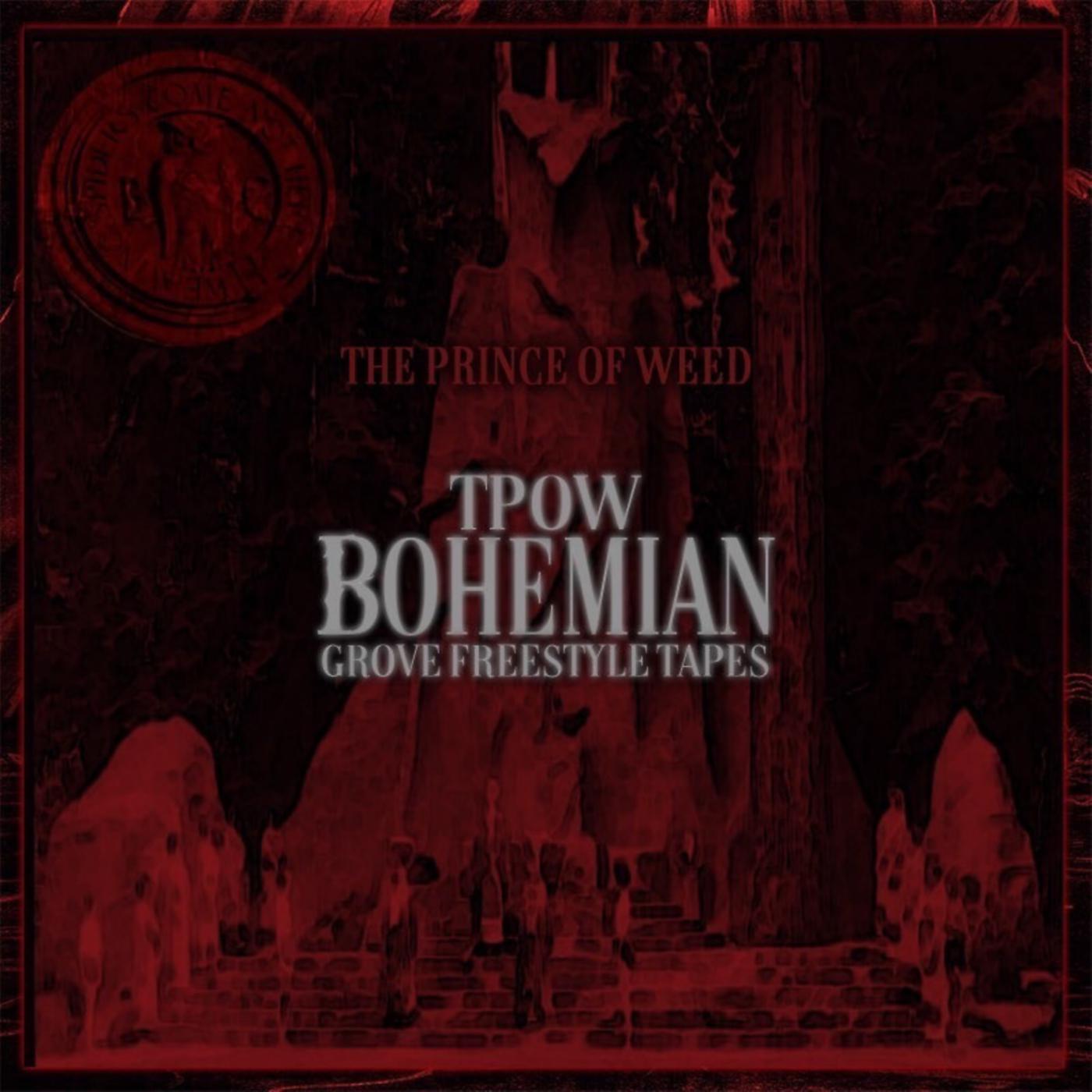 Постер альбома TPOW Bohemian Grove (Freestyle Tapes)